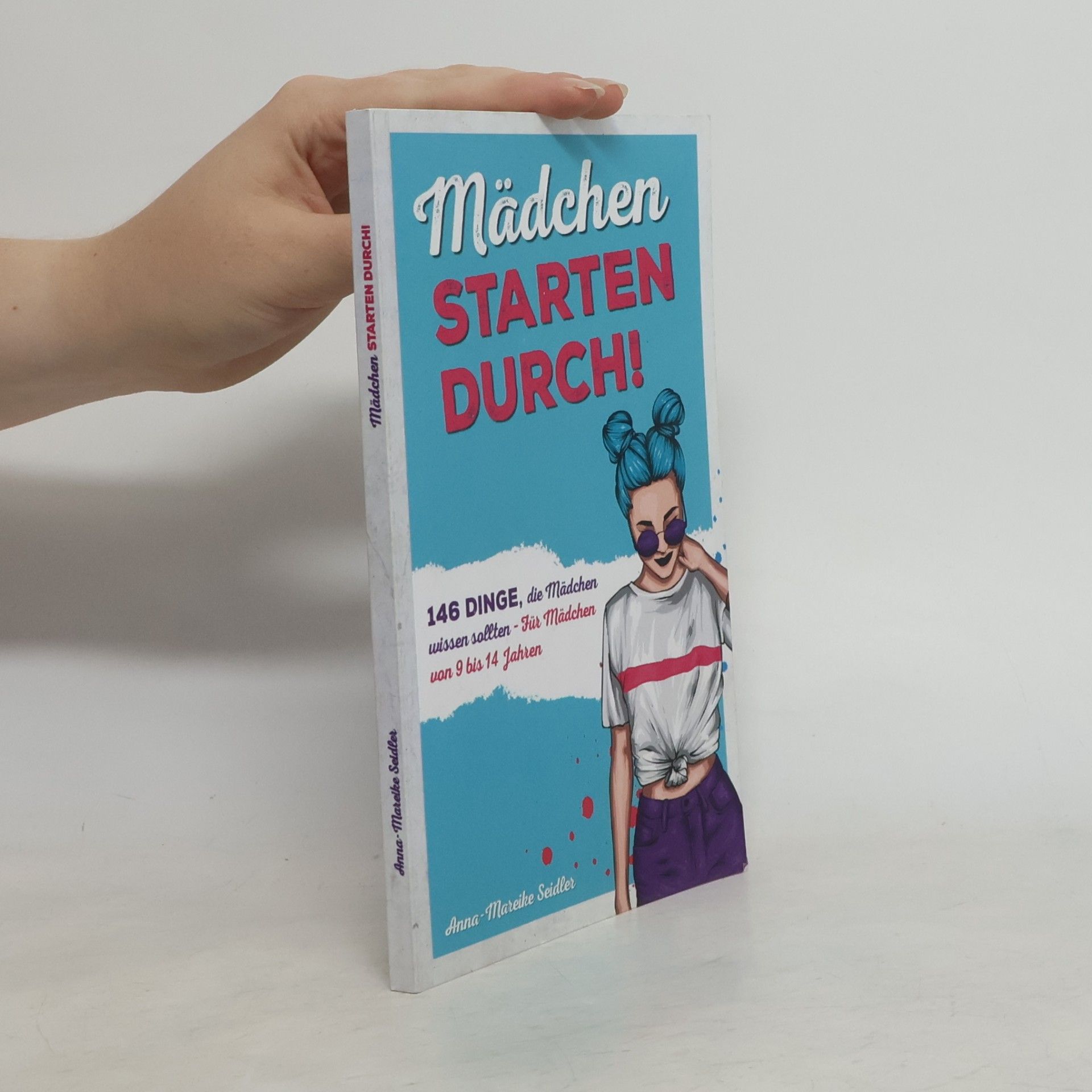 Anna-Mareike Seidler Mädchen starten durch!