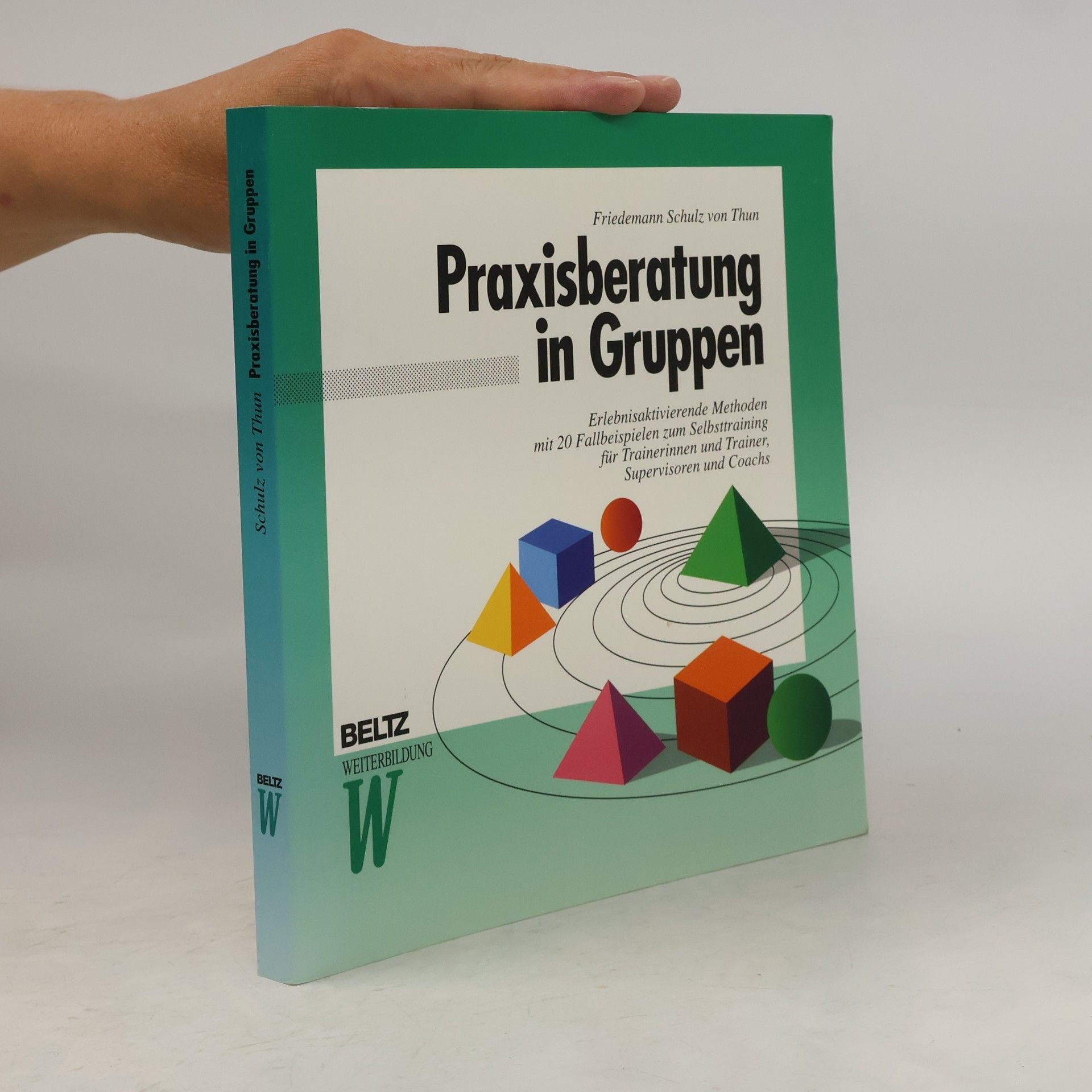 Friedemann Schulz von Thun Praxisberatung in Gruppen