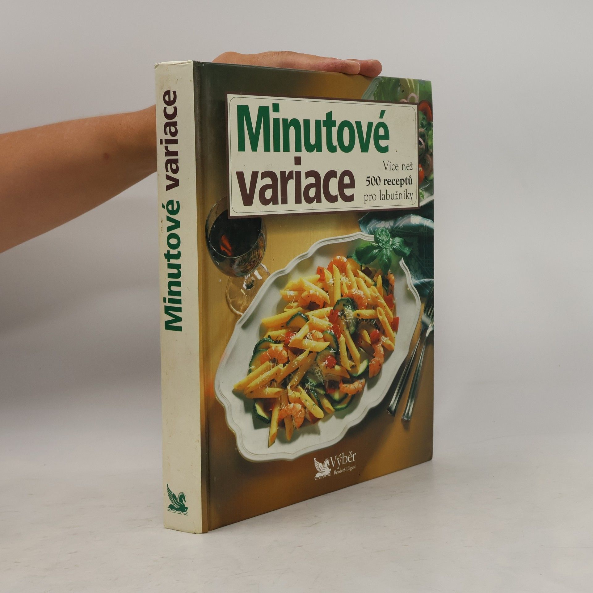 Kolektív autorov Minutové variace. Více než 500 receptů pro labužníky