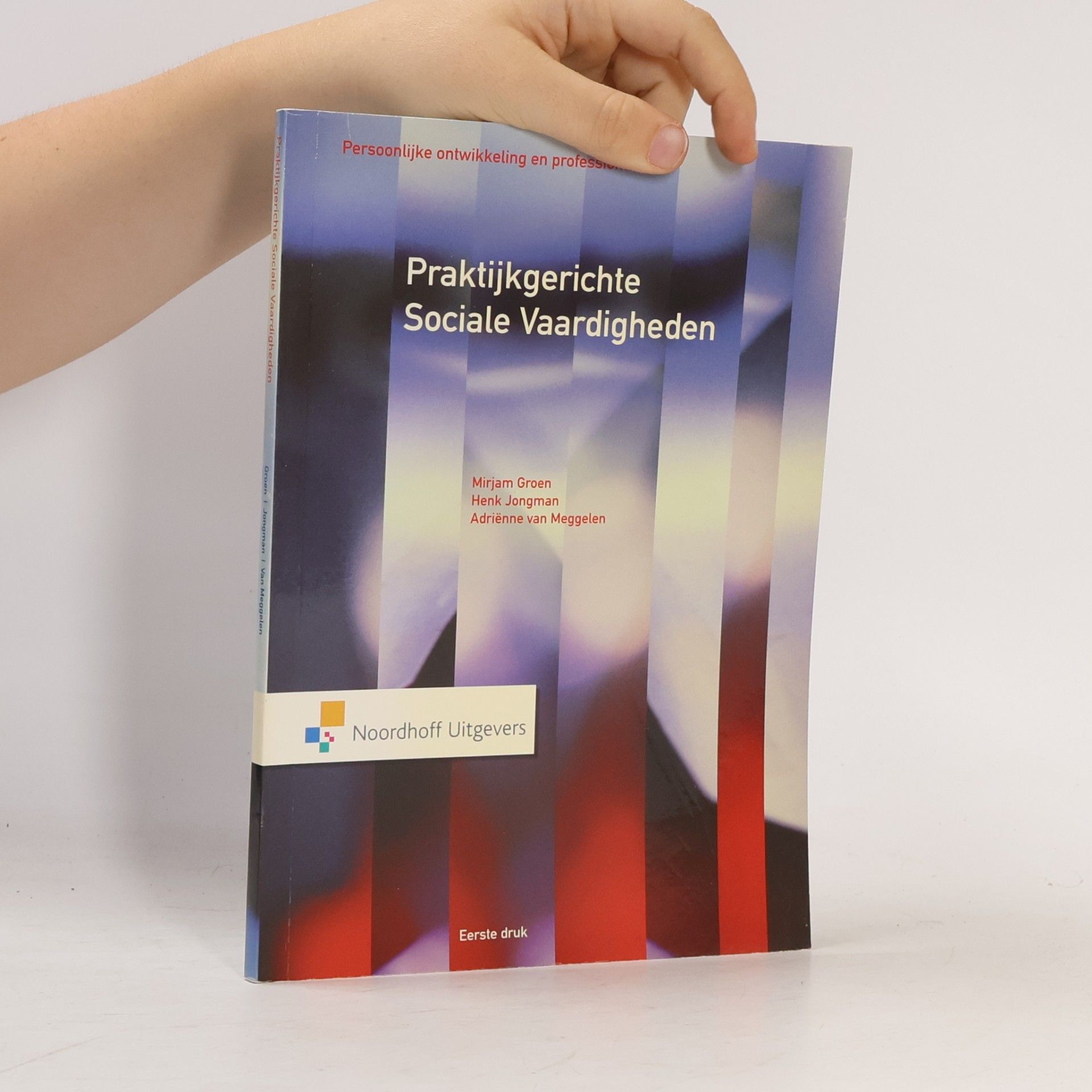 Adriënne van Meggelen Praktijkgerichte sociale vaardigheden