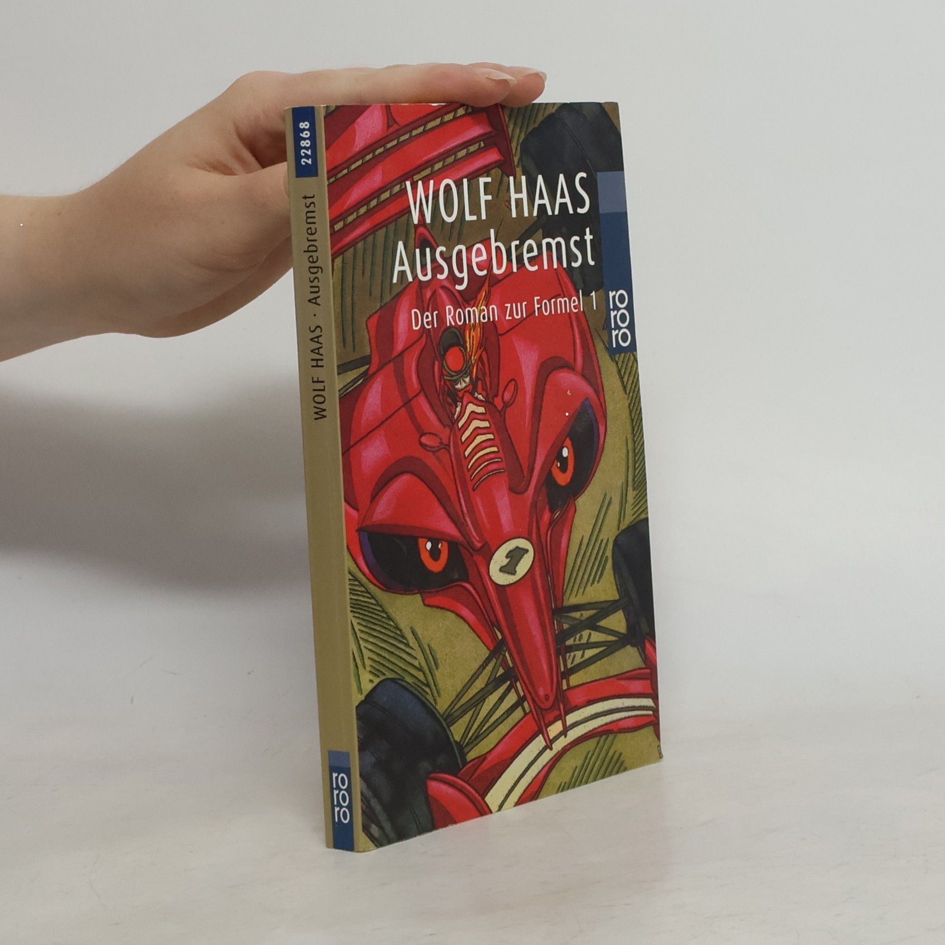 Wolf Haas Ausgebremst