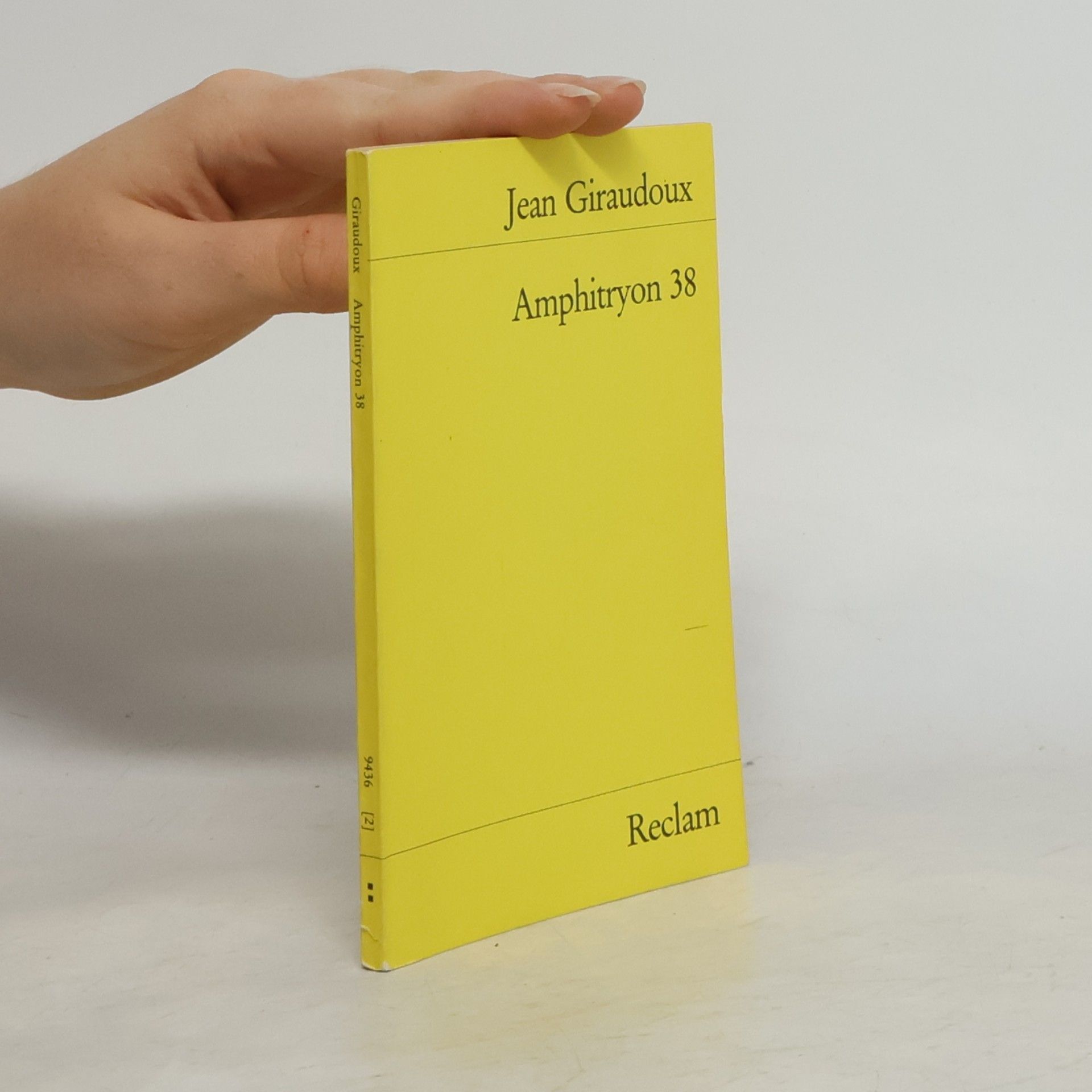 Jean Giraudoux Amphitryon achtunddreißig. Komödie. Nachw. v. Helmut Möck