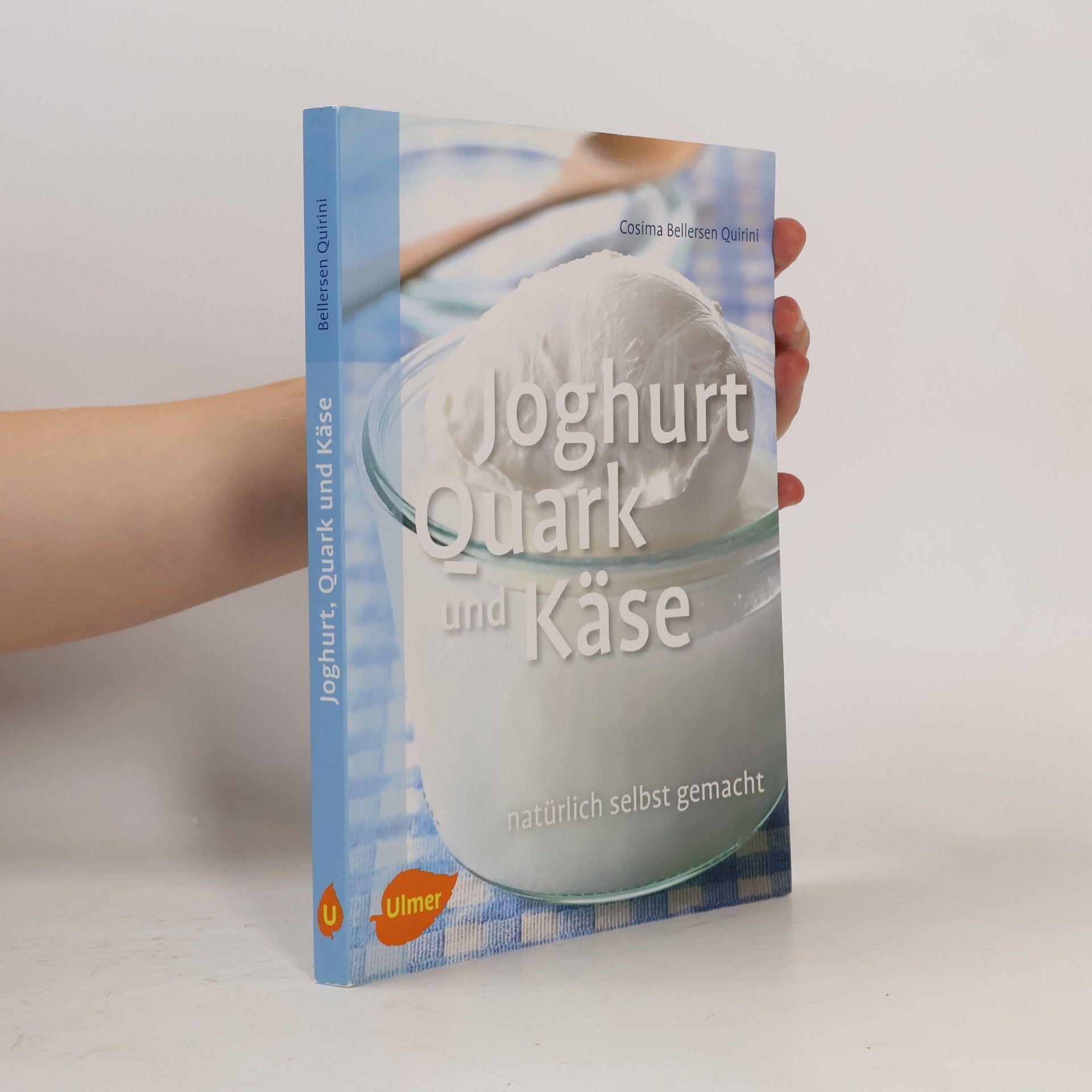 Cosima Bellersen Quirini Joghurt, Quark und Käse