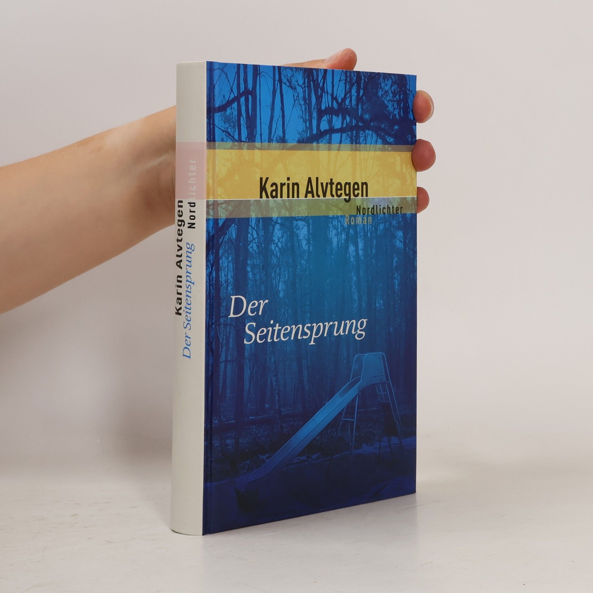 Karin Alvtegen Der Seitensprung