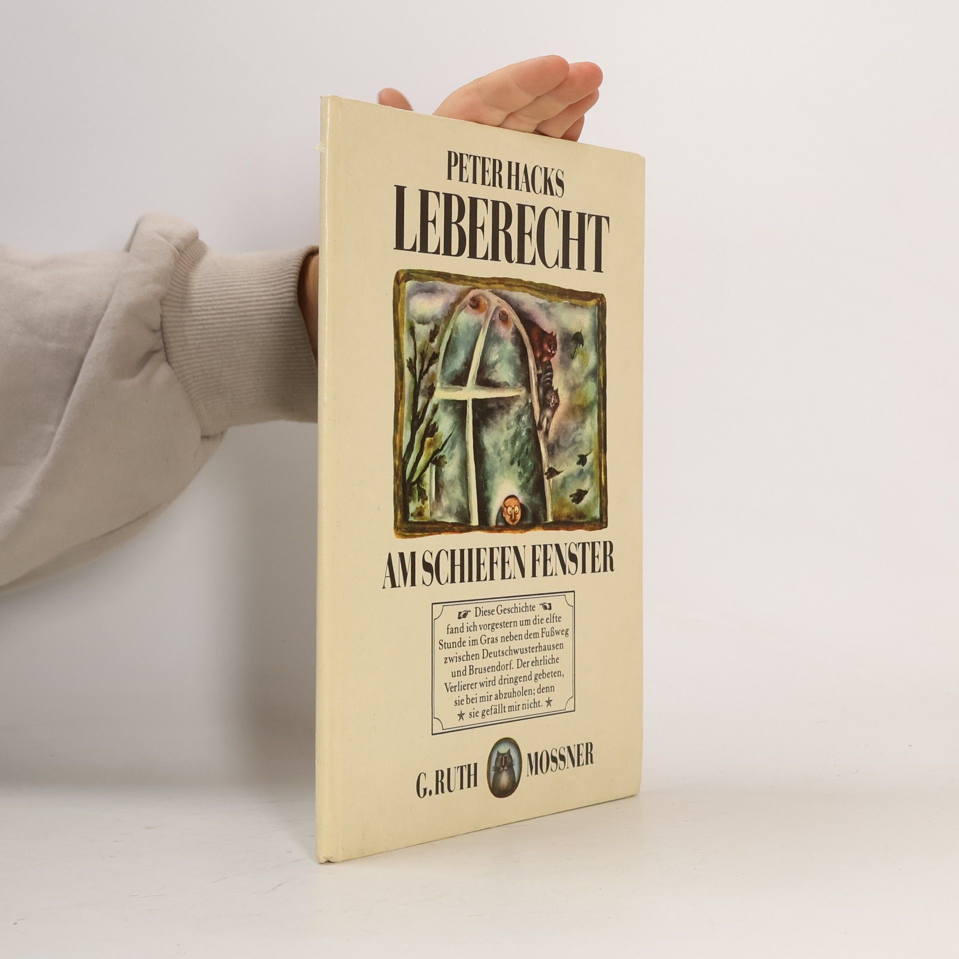 Peter Hacks Leberecht am schiefen Fenster