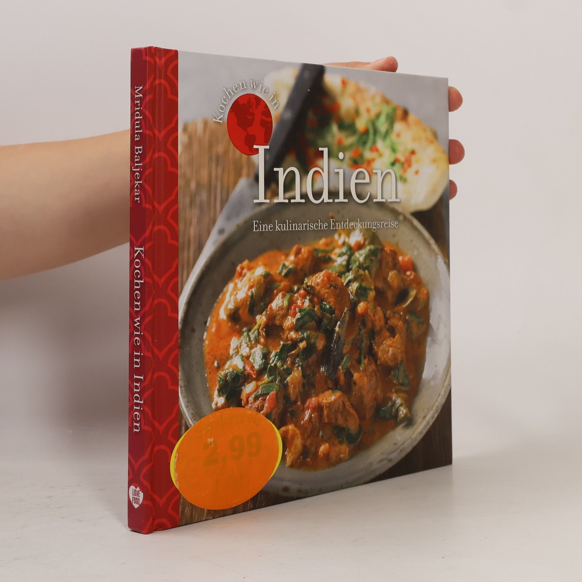 Baljekar Mridula Kochen wie in Indien. Eine kulinarische Entdeckungsreise