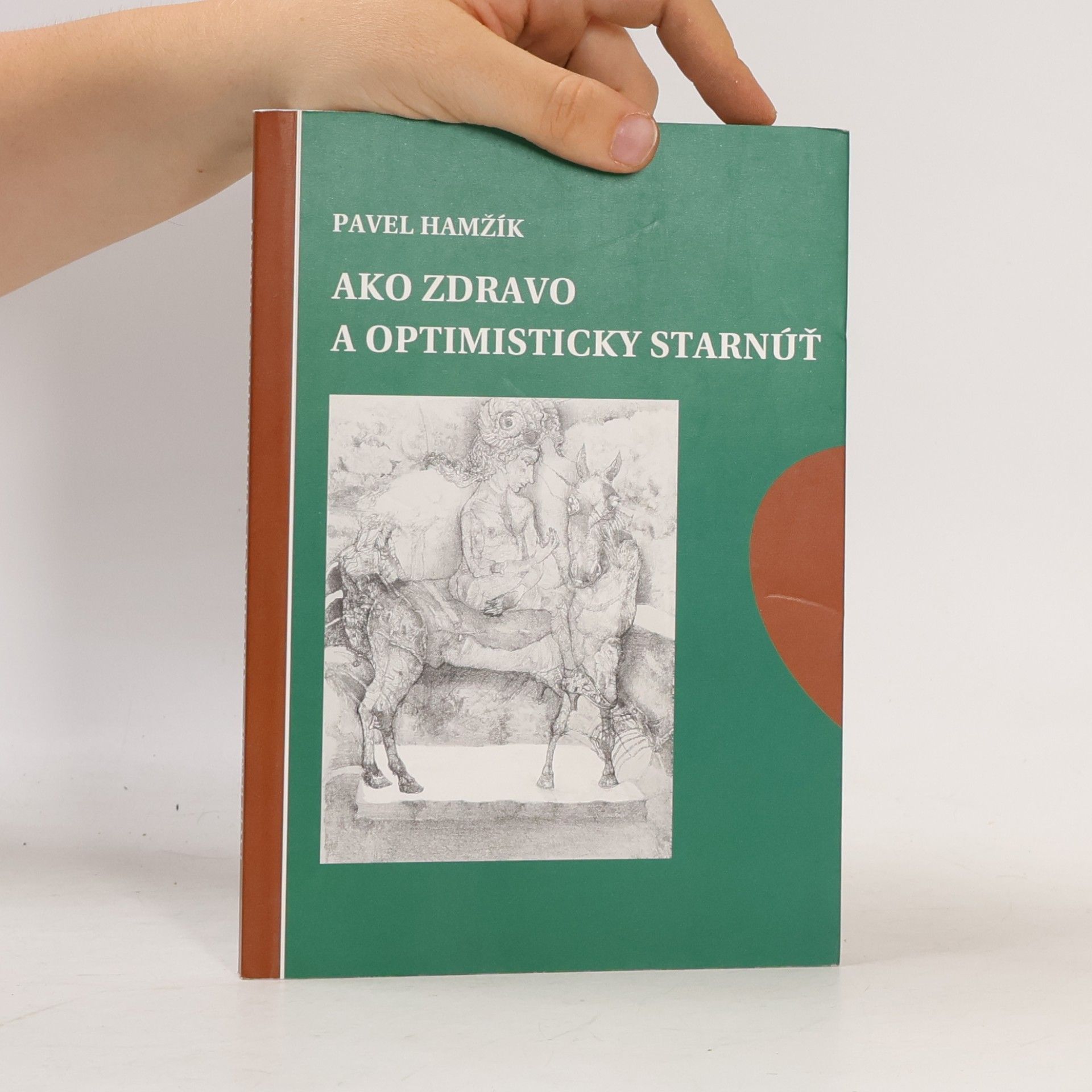 Pavel Hamžík Ako zdravo a optimisticky starnúť