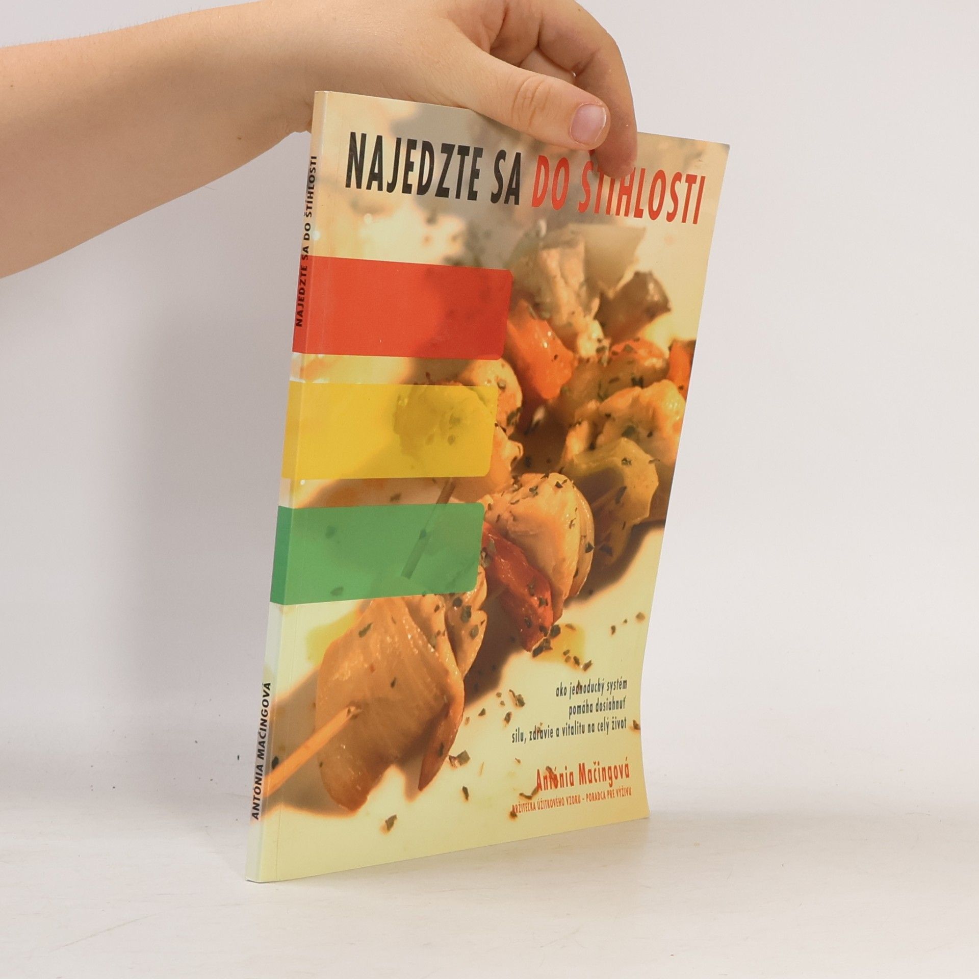 Antónia Mačingová Najedzte sa do štíhlosti