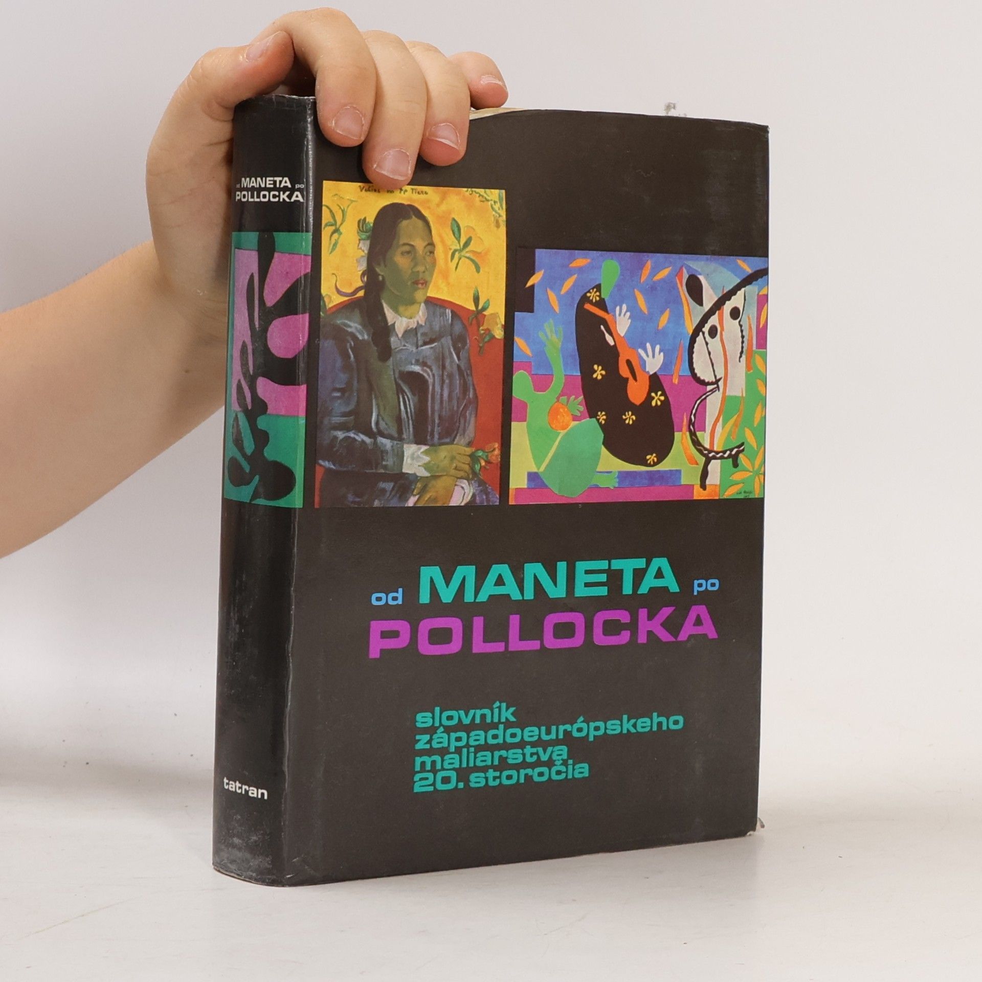 Soňa Hollá Od Maneta po Pollocka. Slovník západoeurópskeho maliarstva 20. storočia