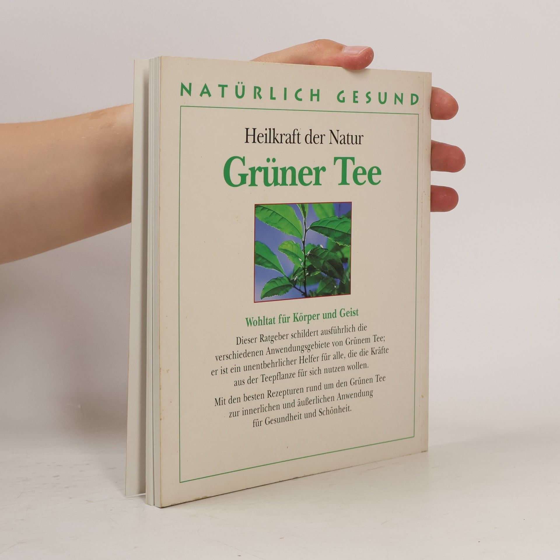 Jörg Zittlau Heilkraft der Natur. Grüner Tee