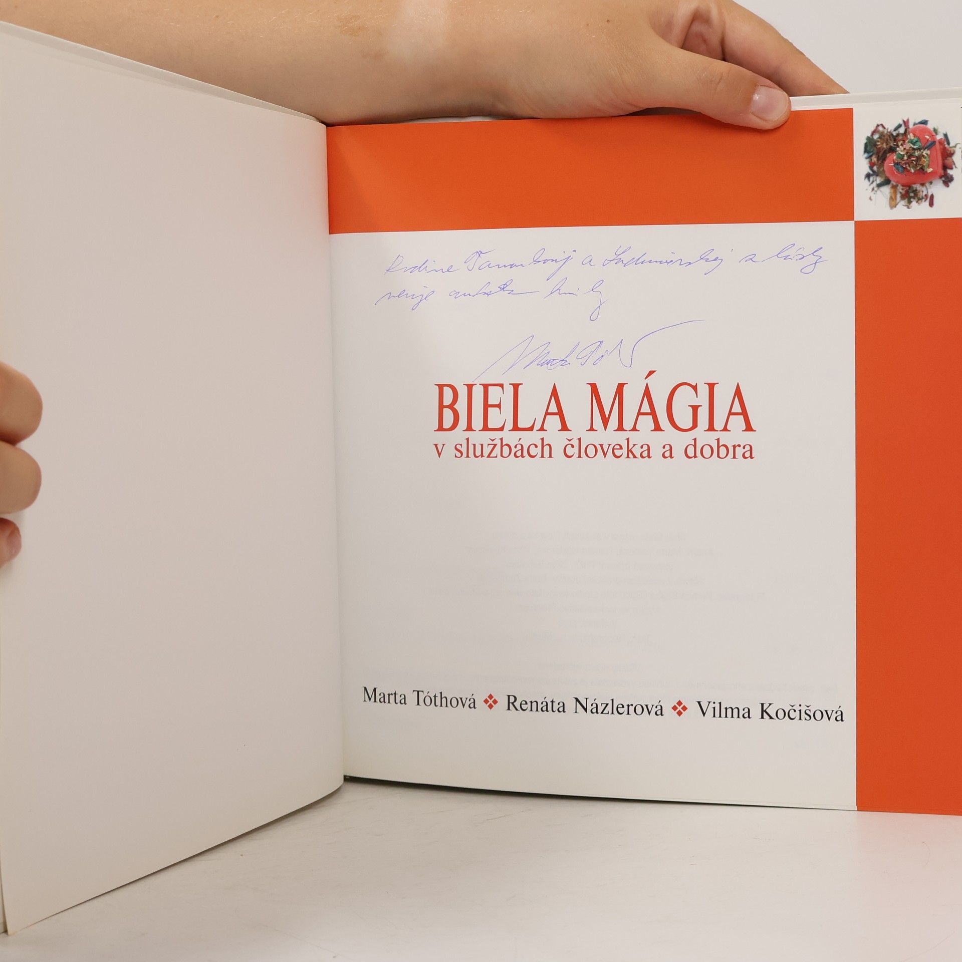 Marta Tóthová Biela mágia v službách člověka a dobra