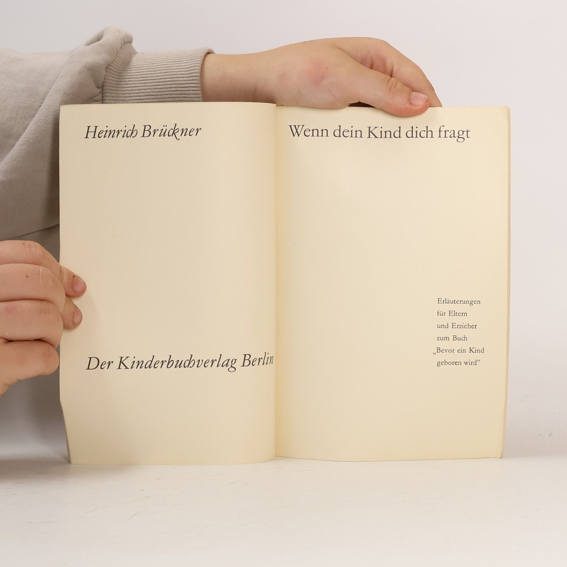 Heinrich Brückner Wenn dein Kind dich fragt?