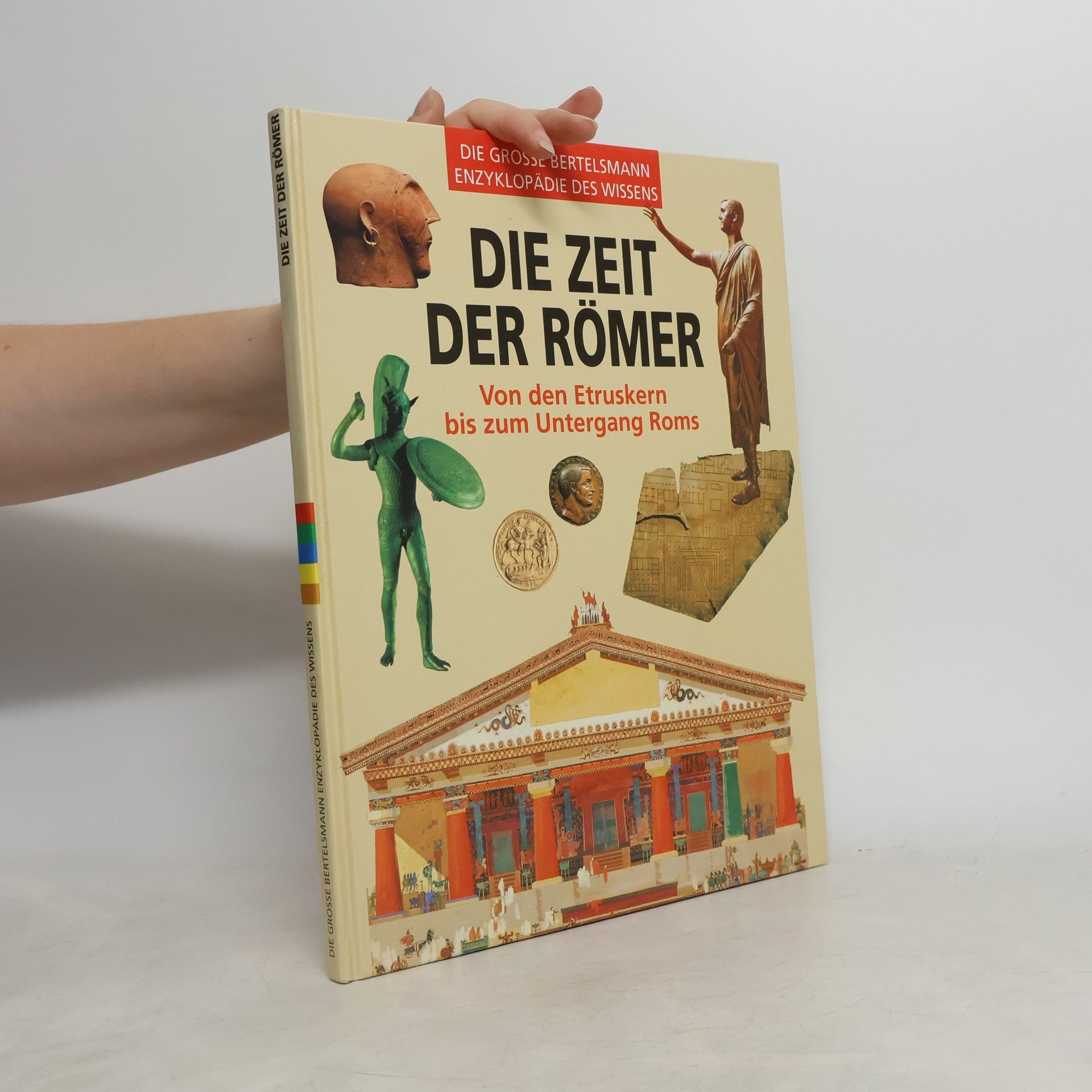 Autorenkollektiv Die Zeit der Römer