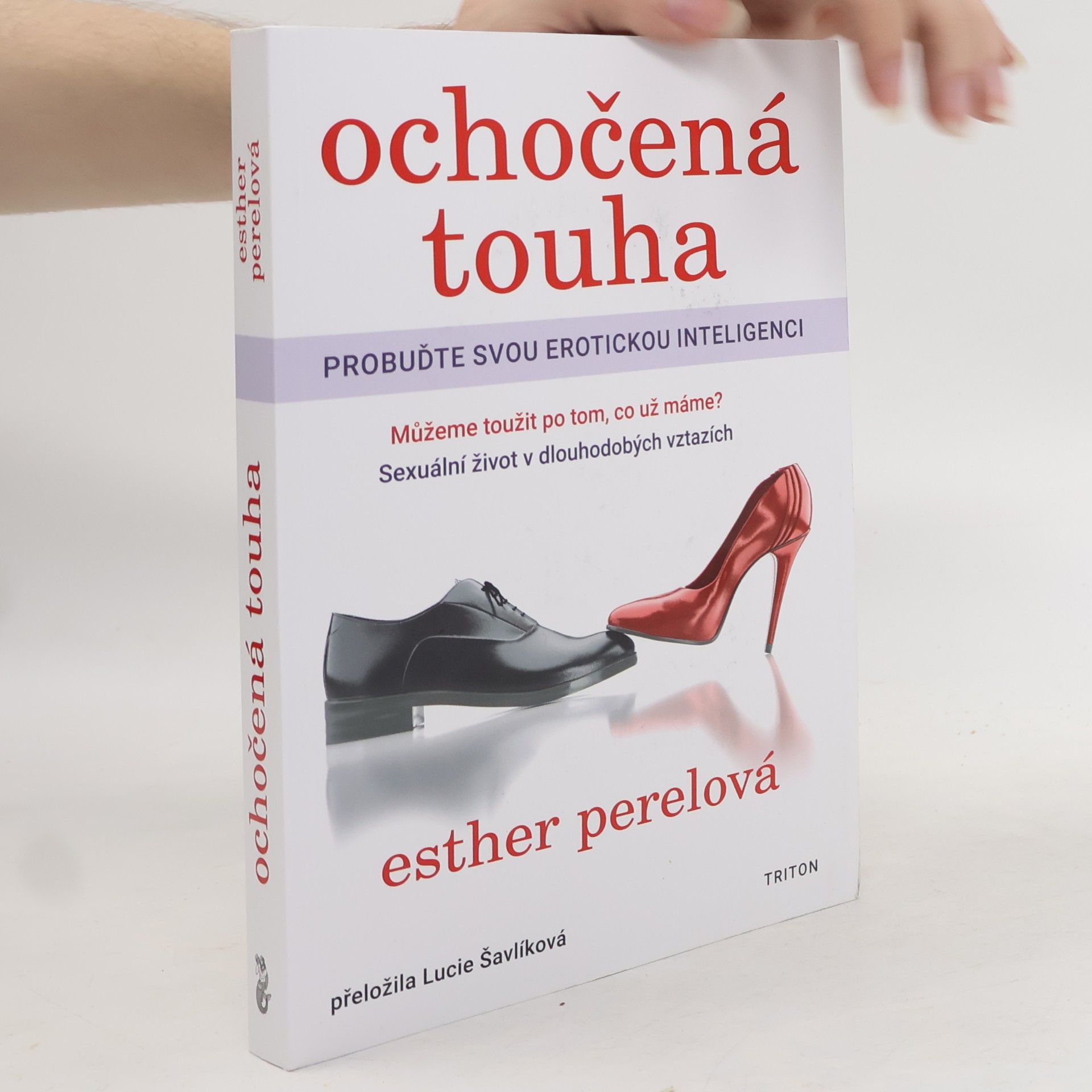 Esther Perel Ochočená touha: Probuďte svou erotickou inteligenci