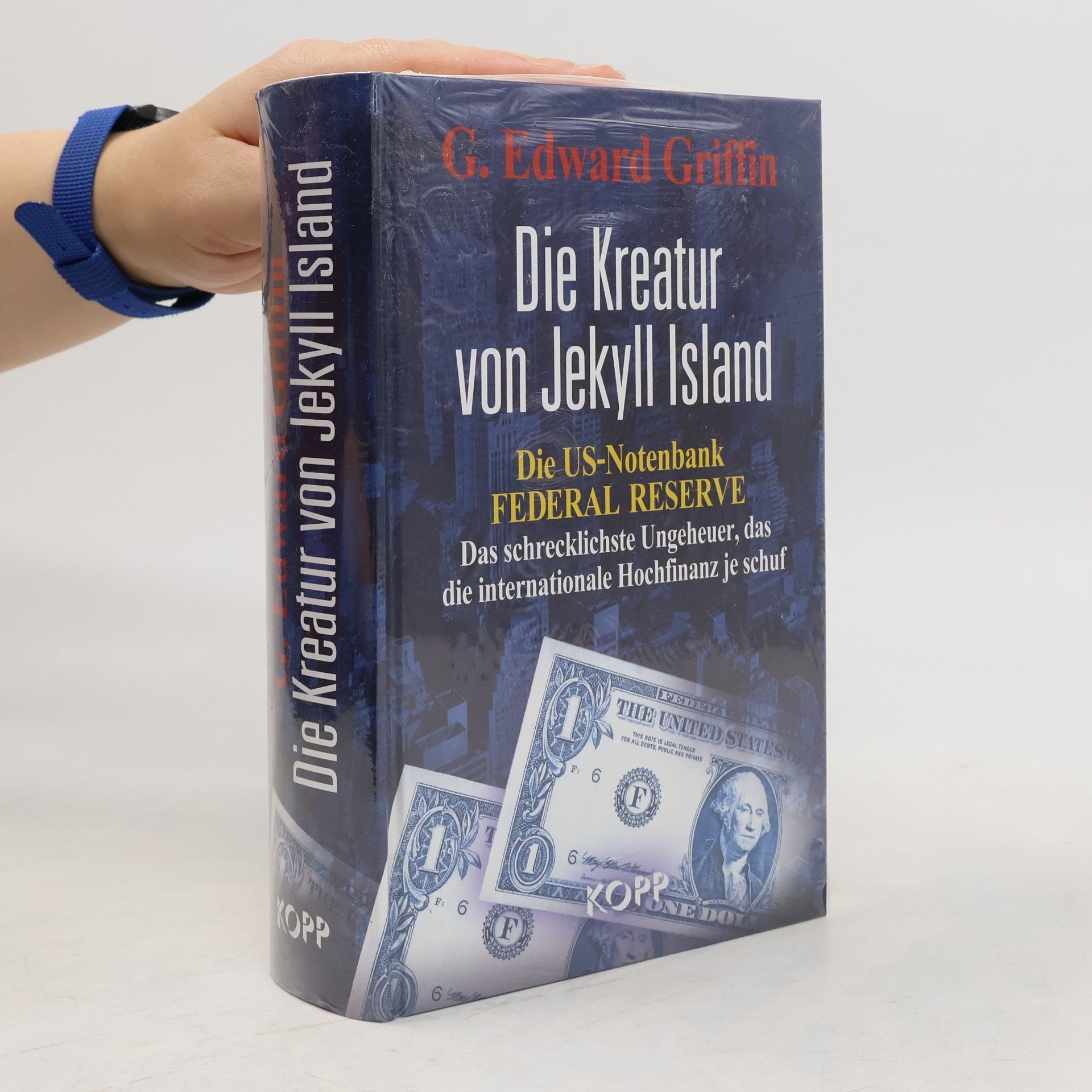 G. Edward Griffin Die Kreatur von Jekyll Island