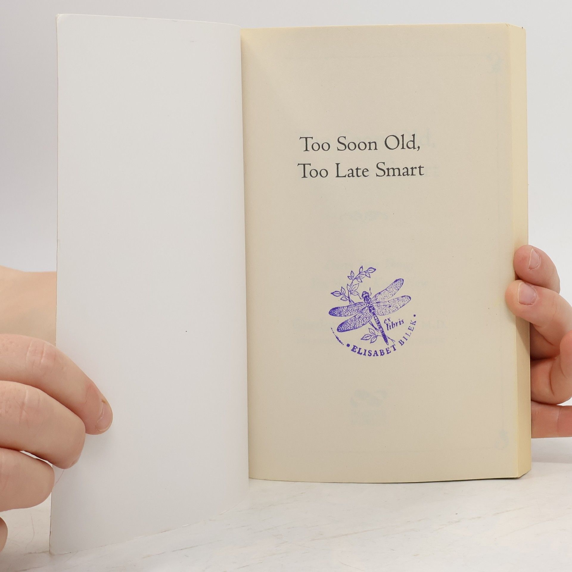Gordon Livingston Too Soon Old Too Late Smart. Thirty True Things You Need to Know Now