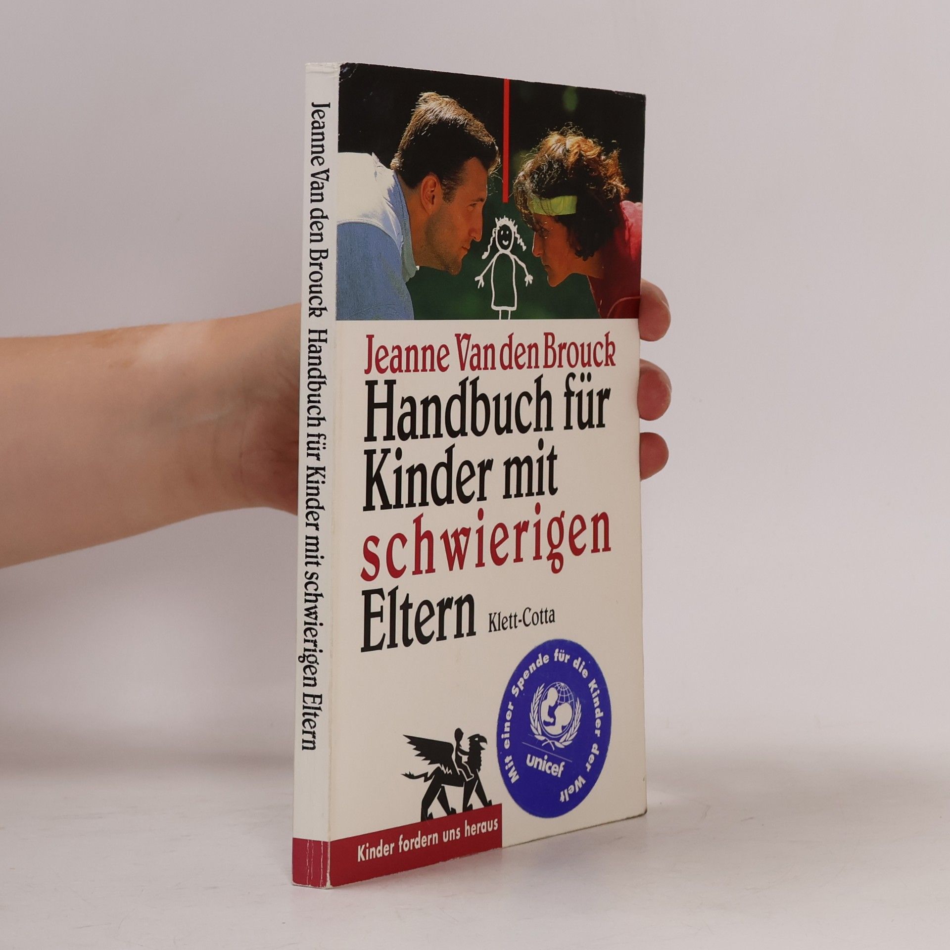 Jeanne Van den Brouck Handbuch für Kinder mit schwierigen Eltern