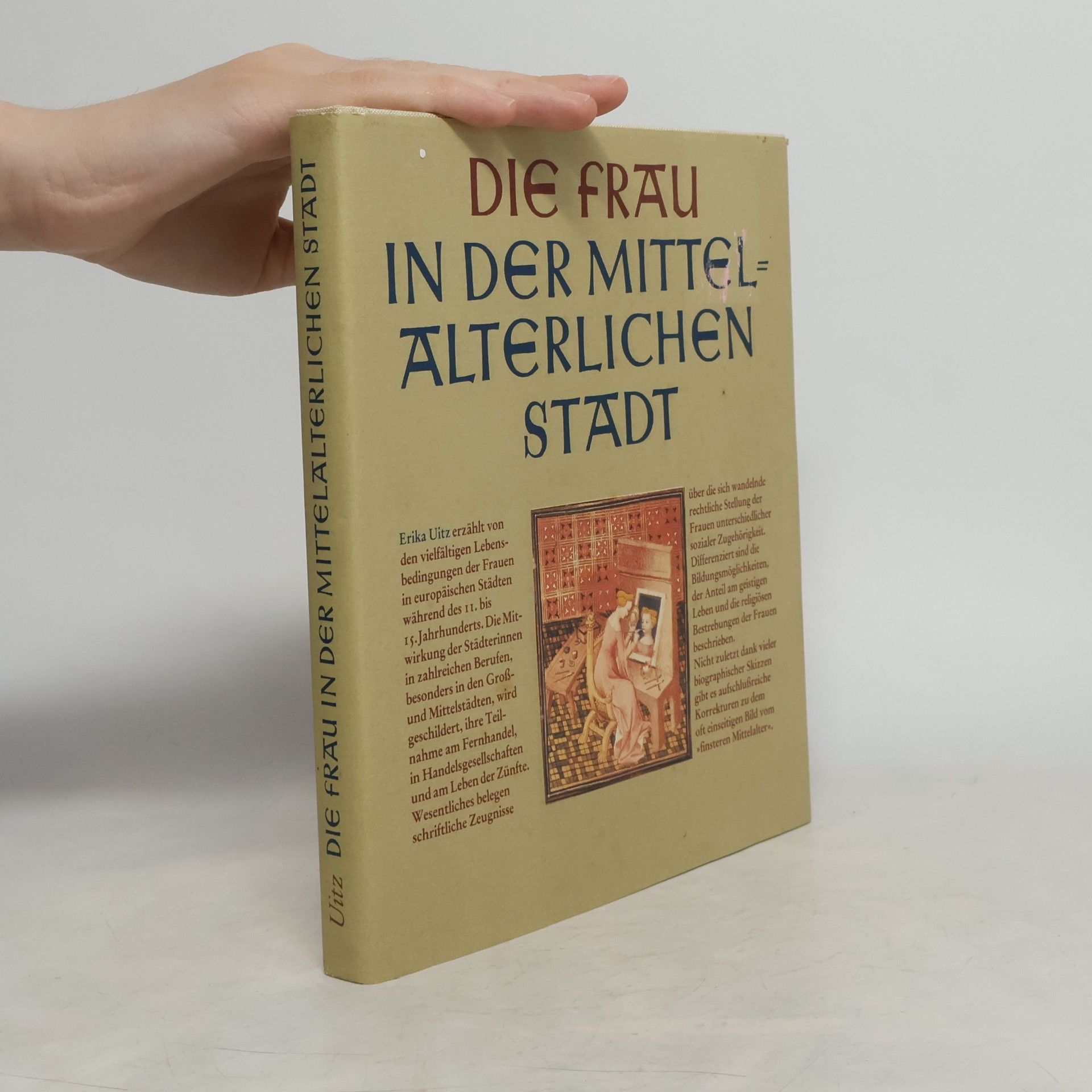 Erika Uitz Die Frau in der mittelalterlichen Stadt