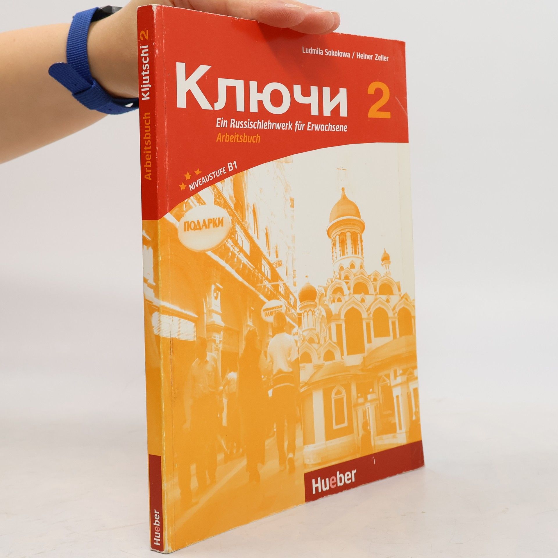 Heiner Zeller Ključi : ein Russischlehrwerk für Erwachsene. 2 : Arbeitsbuch