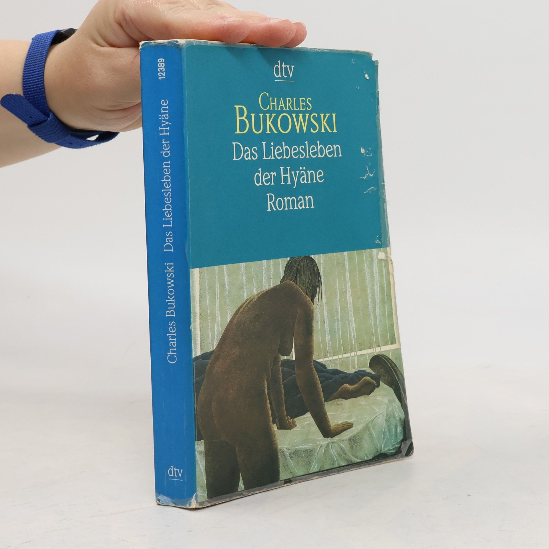 Charles Bukowski Das Liebesleben der Hyäne