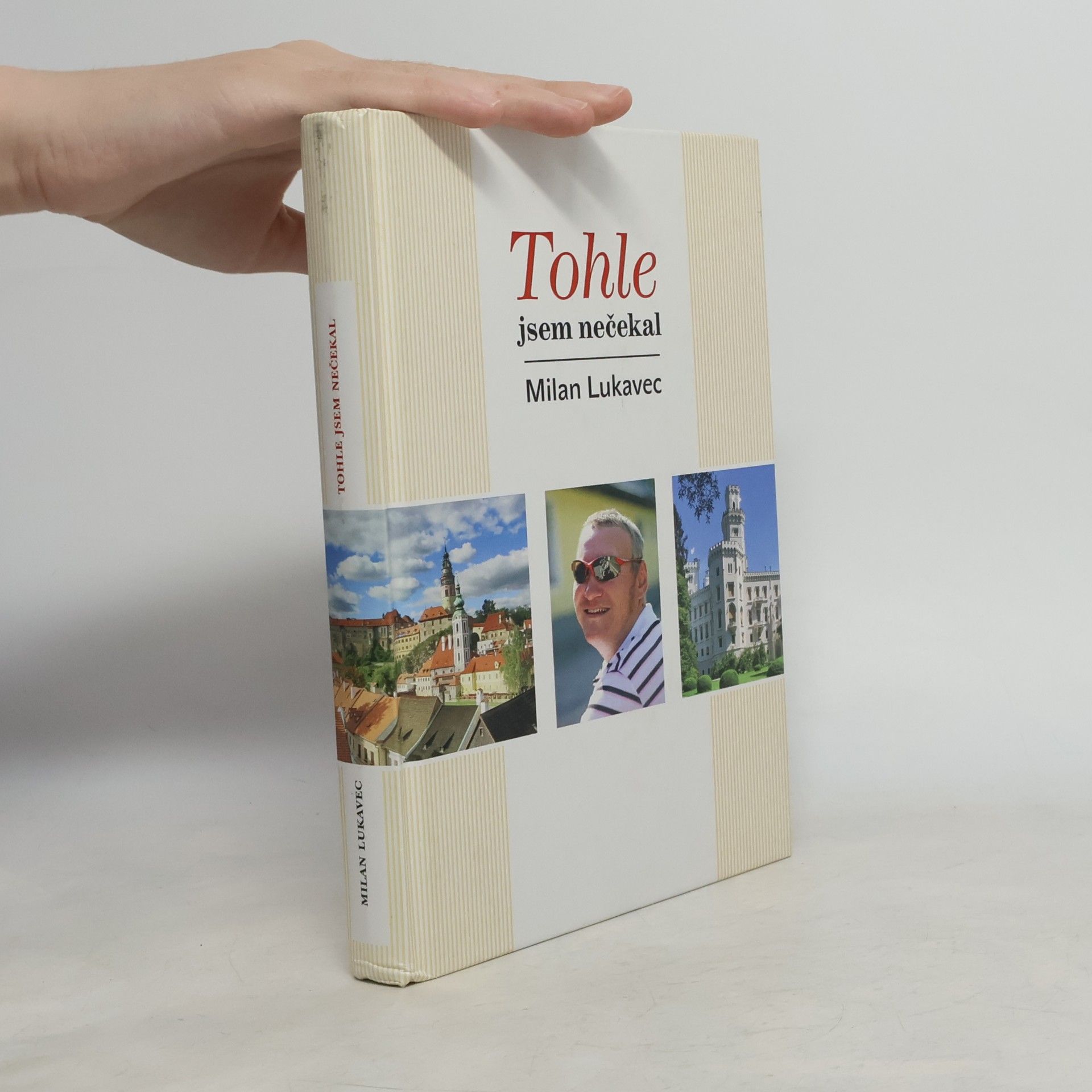 Milan Lukavec Tohle jsem nečekal