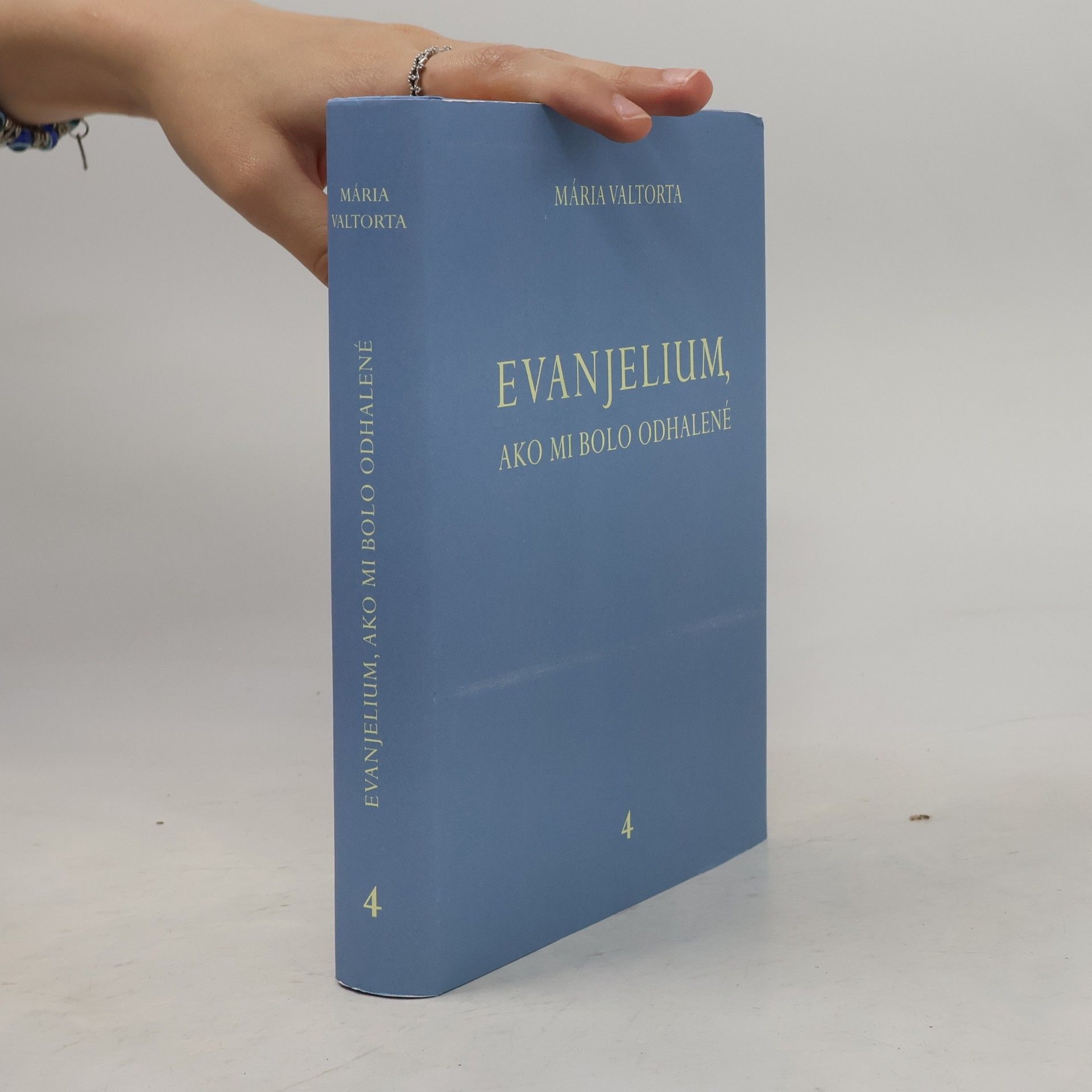 Maria Valtorta Evanjelium, ako mi bolo odhalené 4