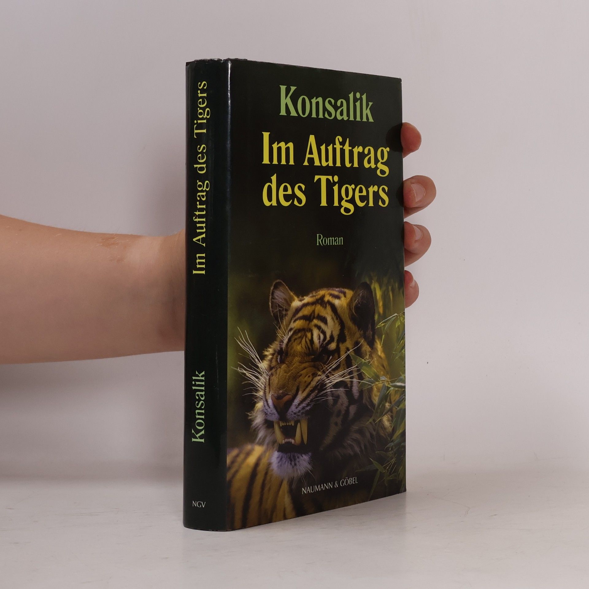 Heinz Günther Konsalik Im Auftrag des Tigers