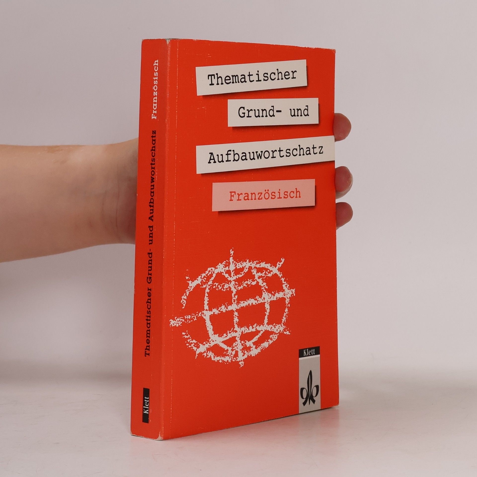 Reinhild Herrmann Thematischer Grund- und Aufbauwortschatz Französisch