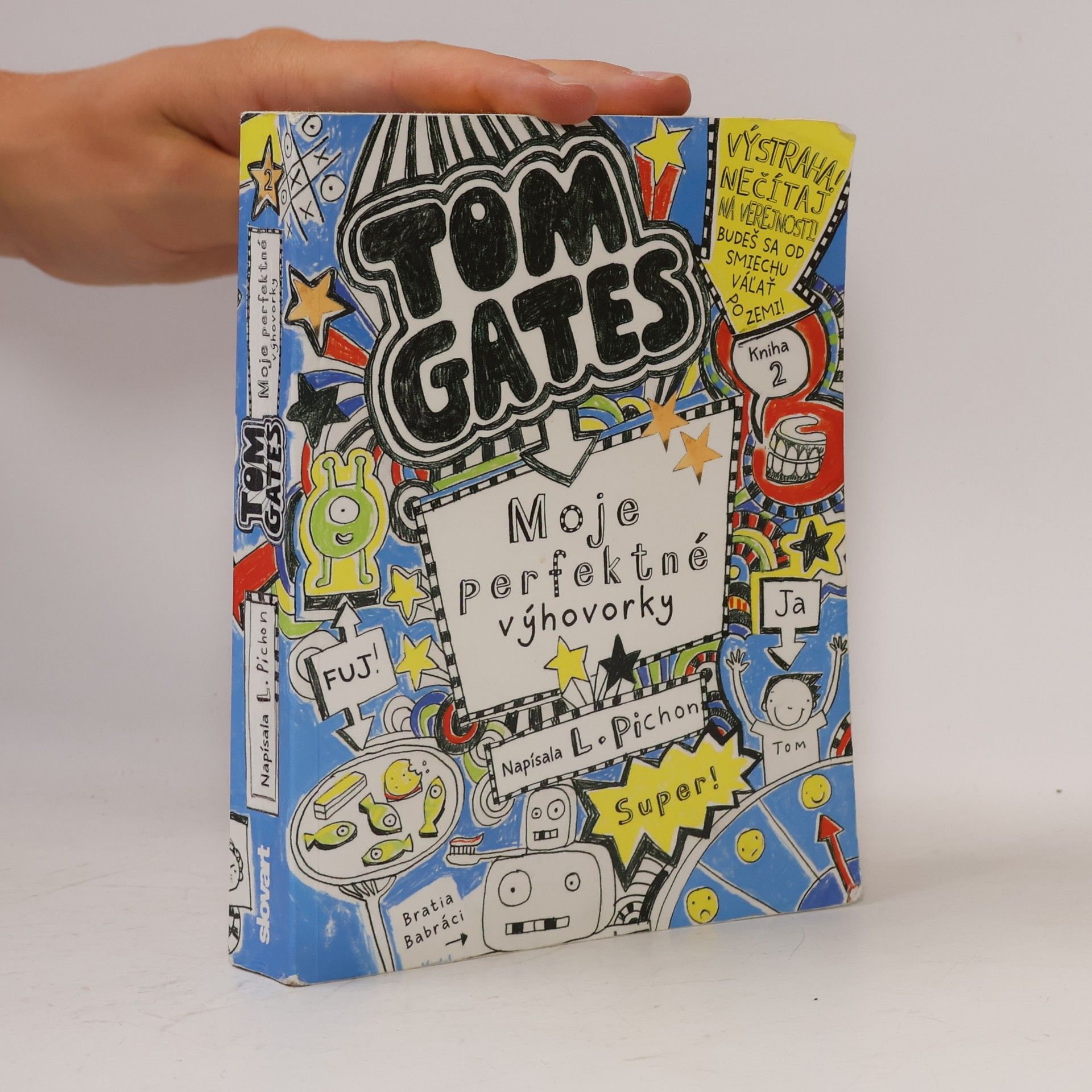 Liz Pichon Tom Gates. Moje perfektné výhovorky