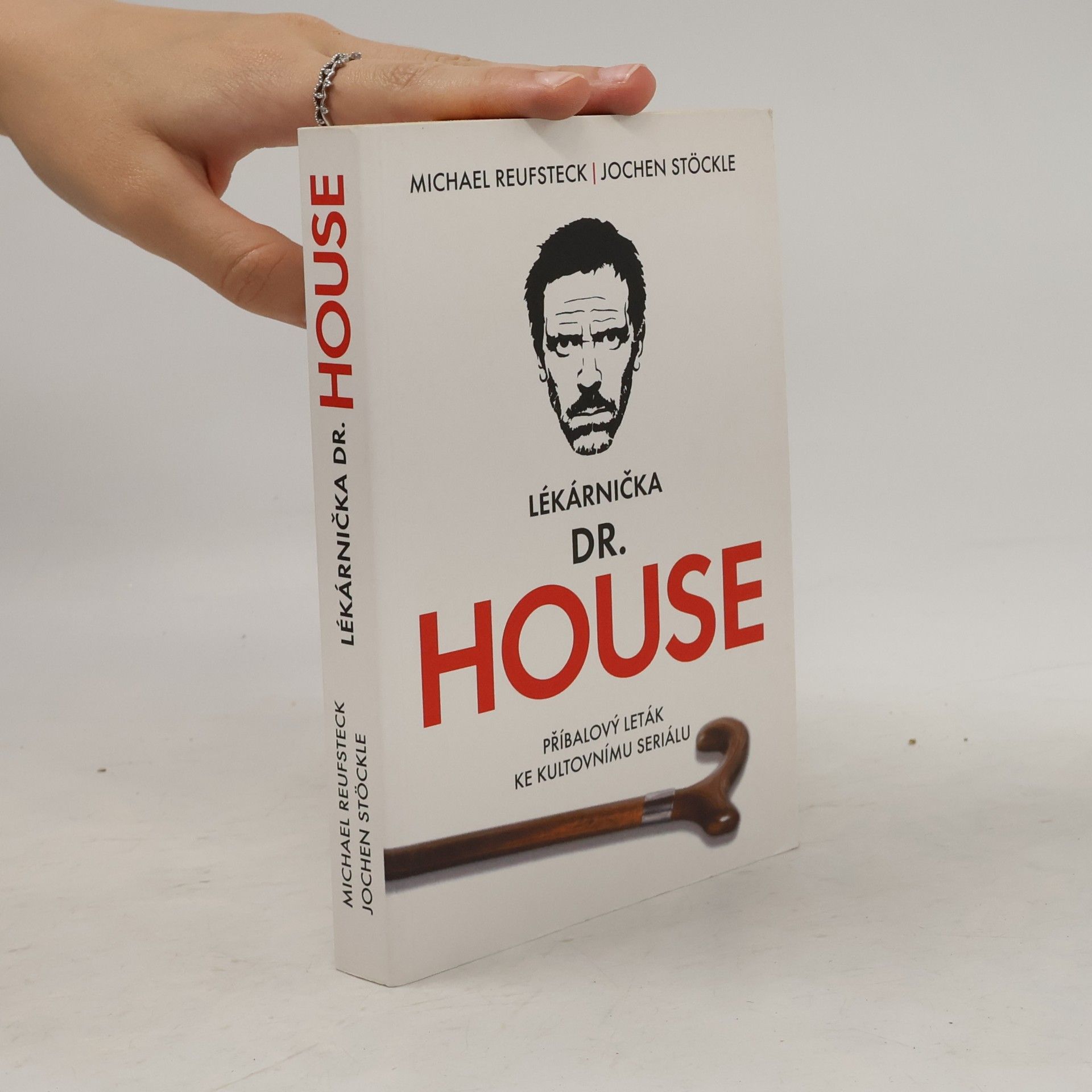 Jochen Stöckle Lékárnička dr. House: Příbalový leták ke kultovnímu seriálu
