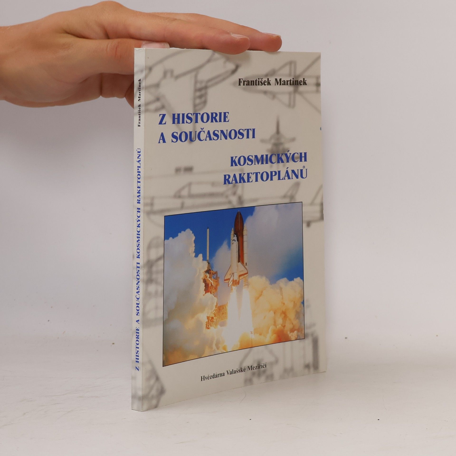 František Martínek Z historie a současnosti kosmických raketoplánů