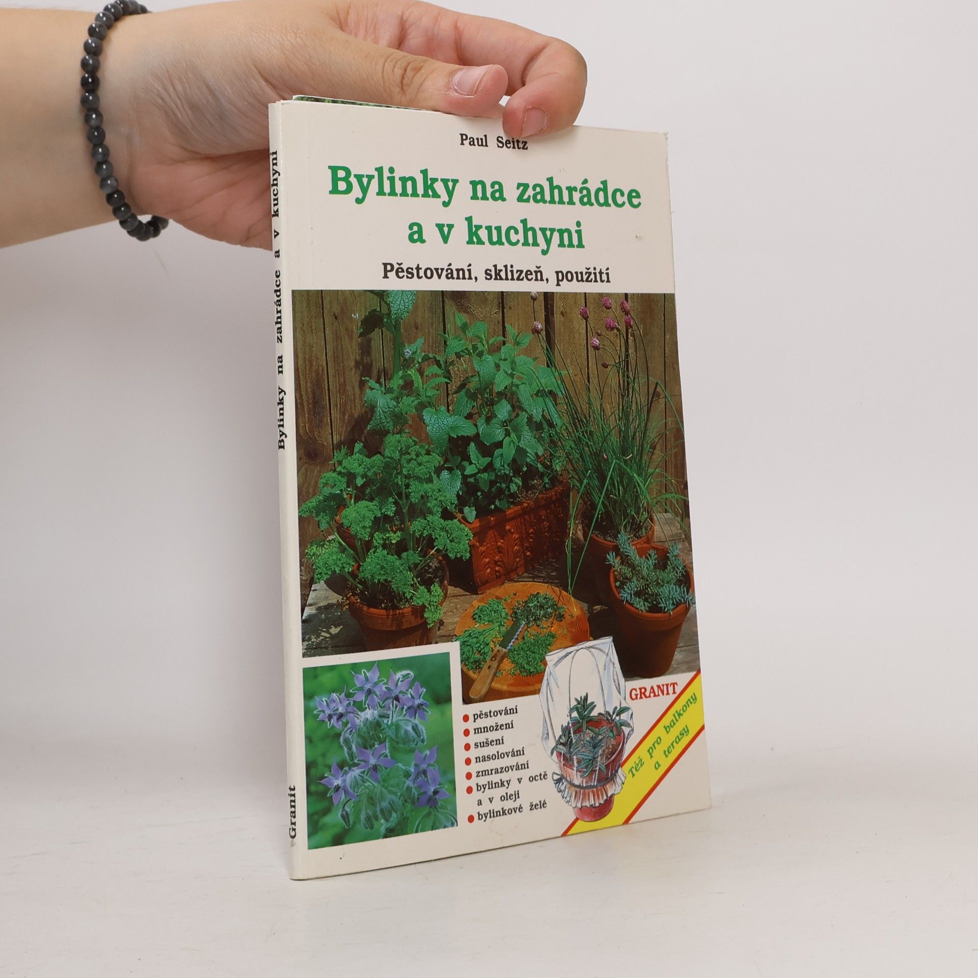 Bylinky na zahrádce a v kuchyni : Pěstování, sklizeň, použití