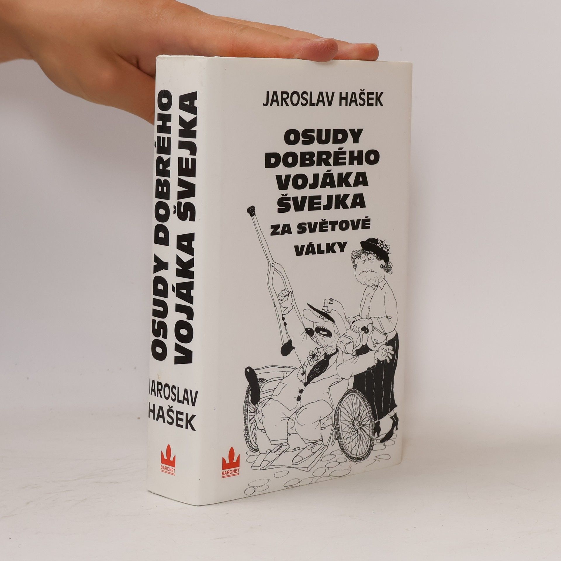 Jaroslav Hašek Osudy dobrého vojáka Švejka za světové války