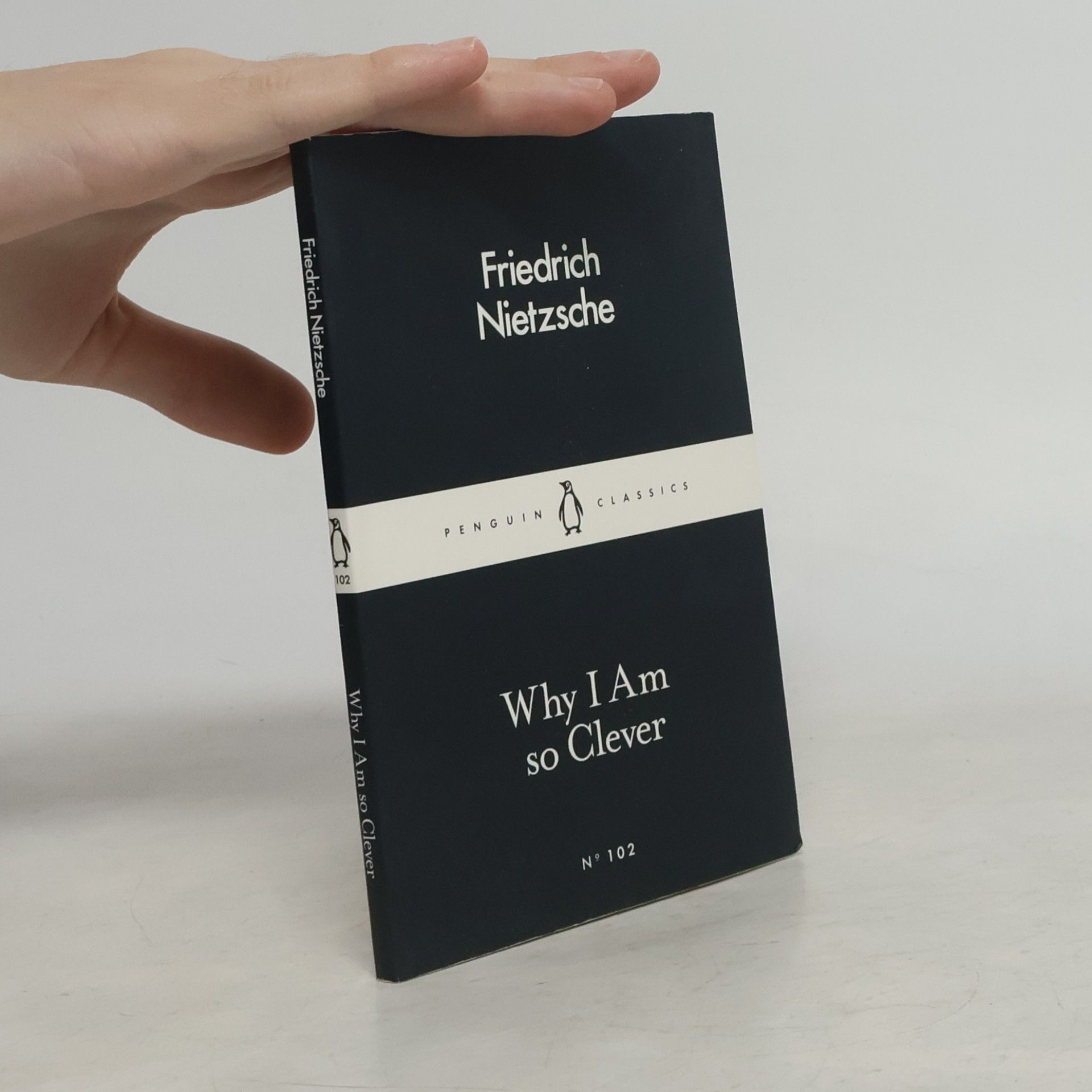Friedrich Nietzsche Why I Am So Clever