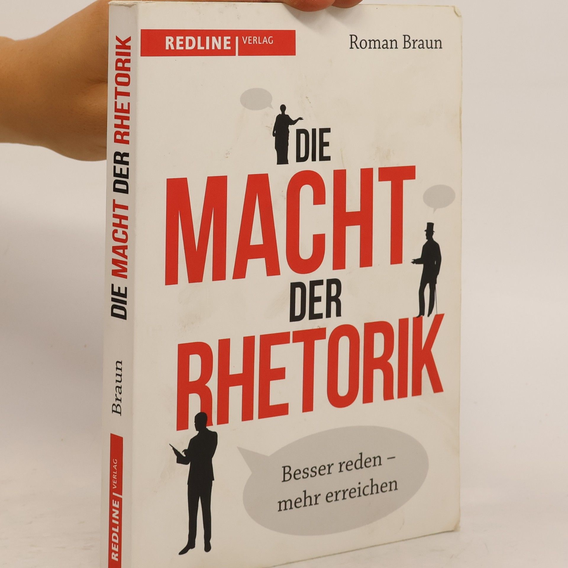 Roman Braun Die Macht der Rhetorik