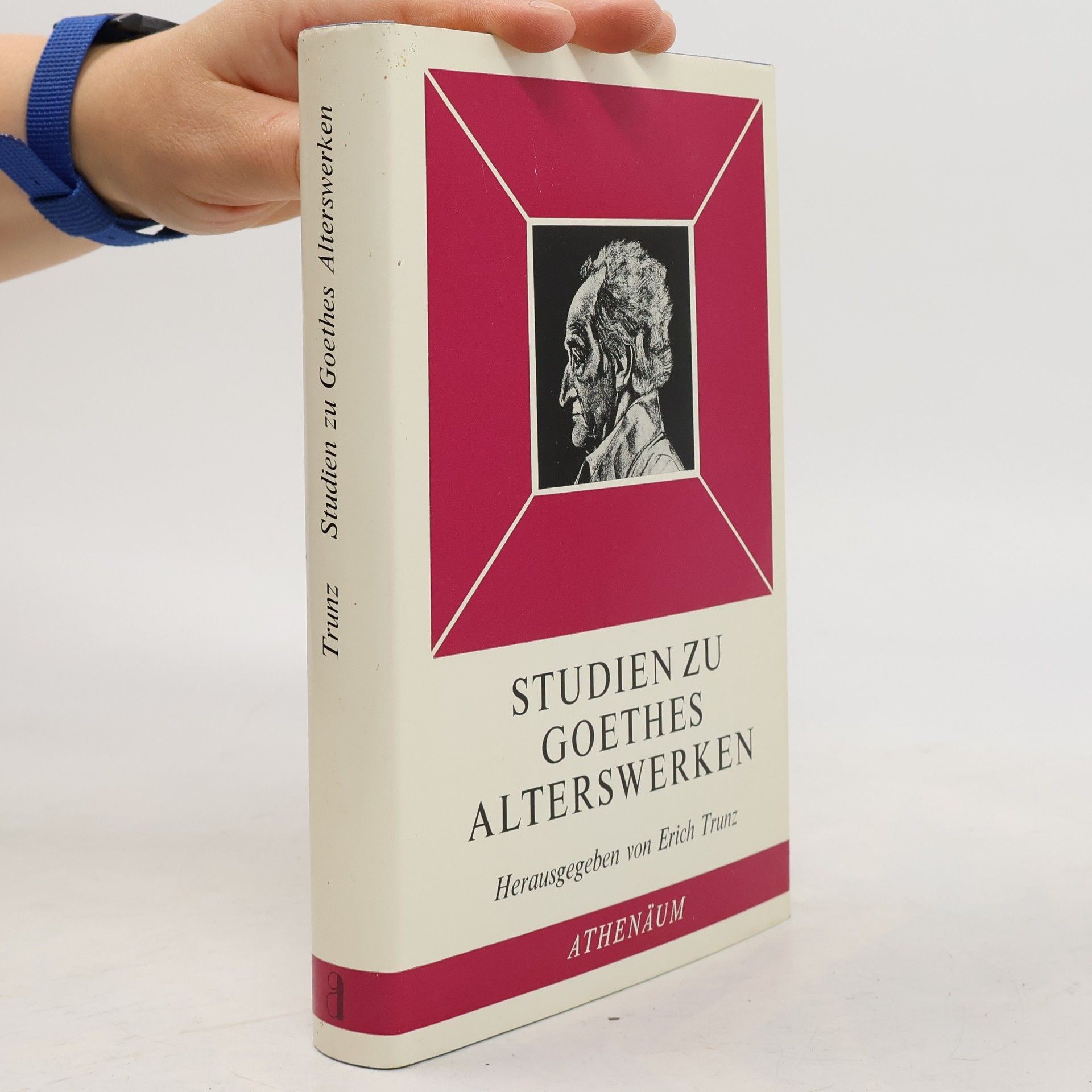 Erich Trunz Studien zu Goethes Alterswerken