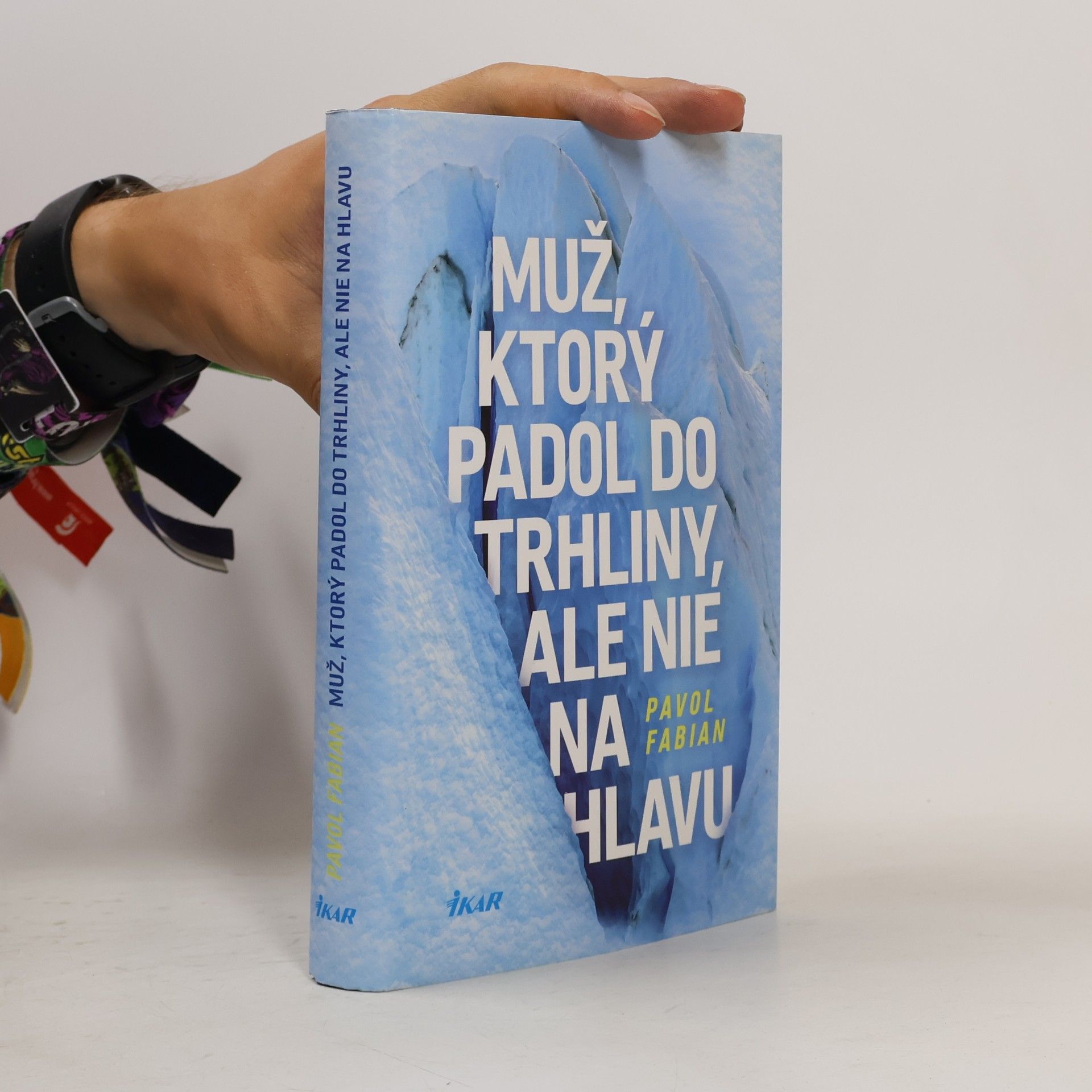 Pavol Fabian Muž, ktorý padol do trhliny, ale nie na hlavu