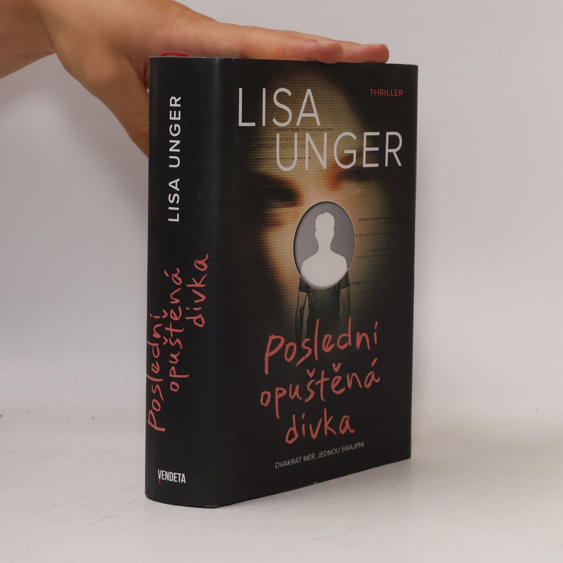 Lisa Unger Poslední opuštěná dívka