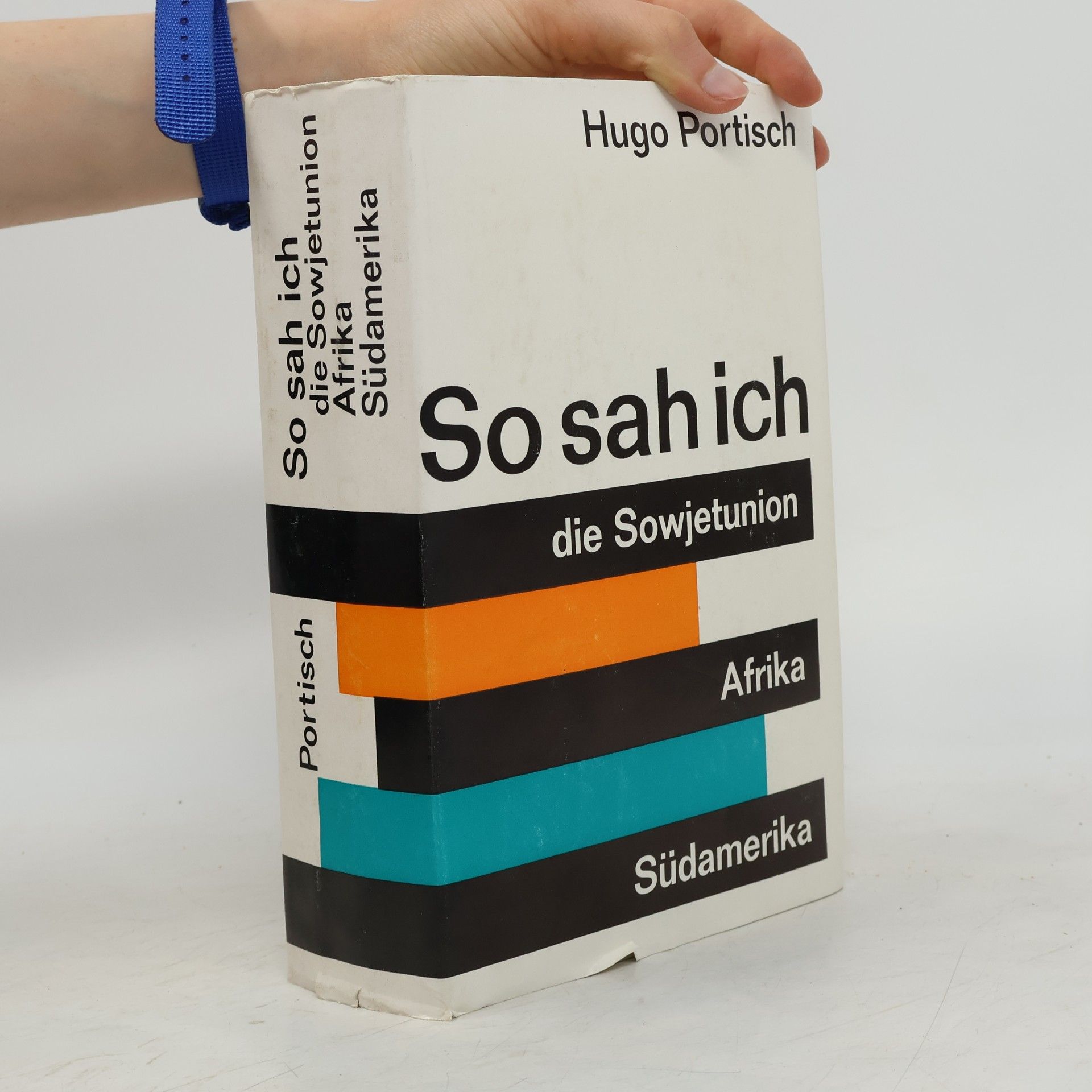 Hugo Portisch So sah ich. Die Sowjetunion. Afrika. Südamerika