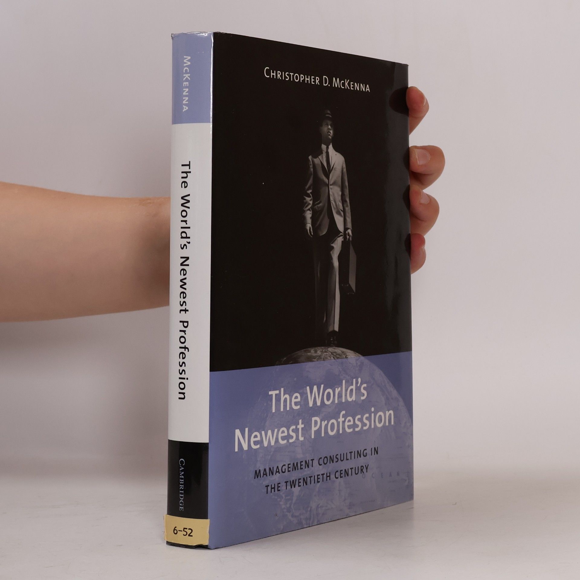 Christopher D. McKenna The World's Newest Profession