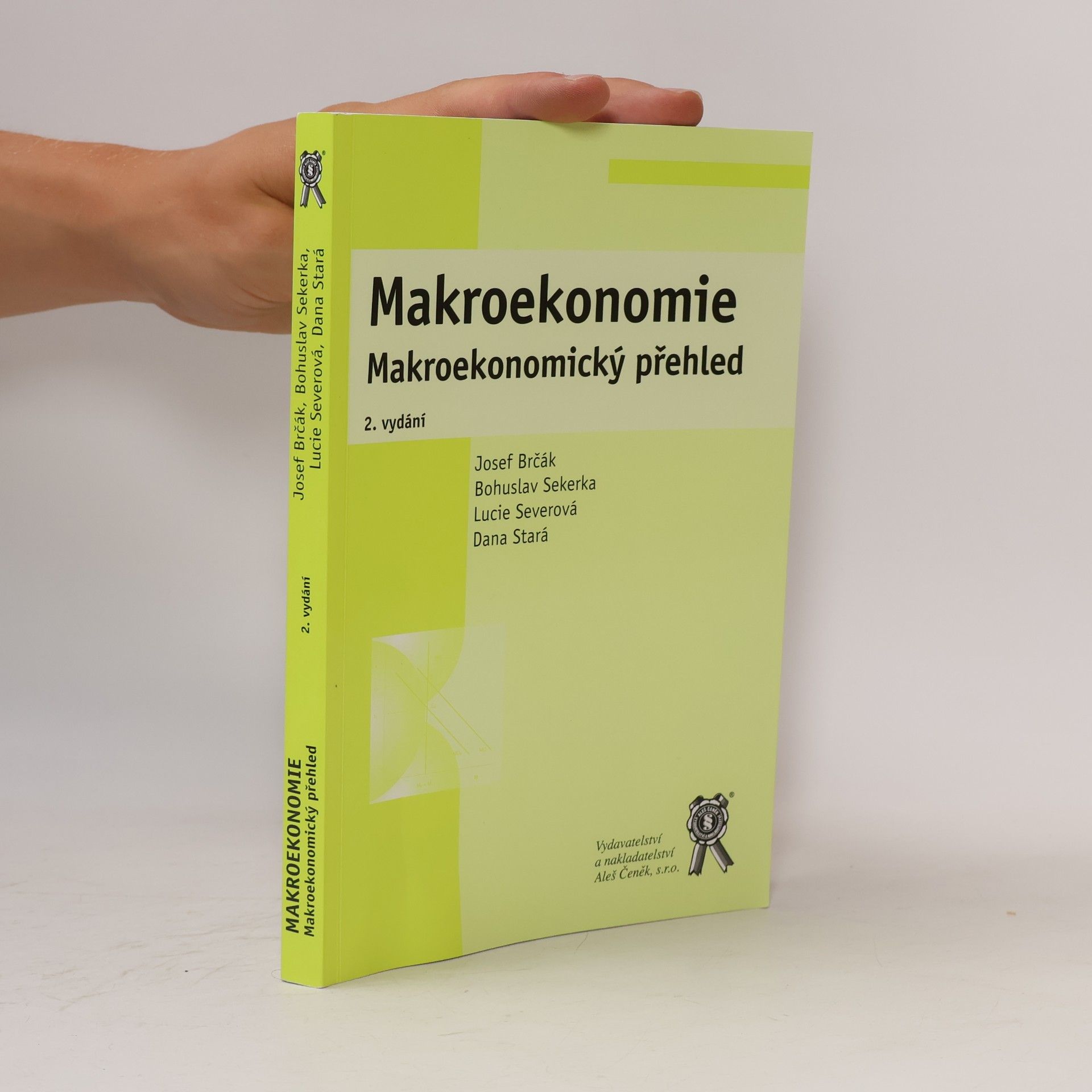 Bohuslav Sekerka Makroekonomie : makroekonomický přehled