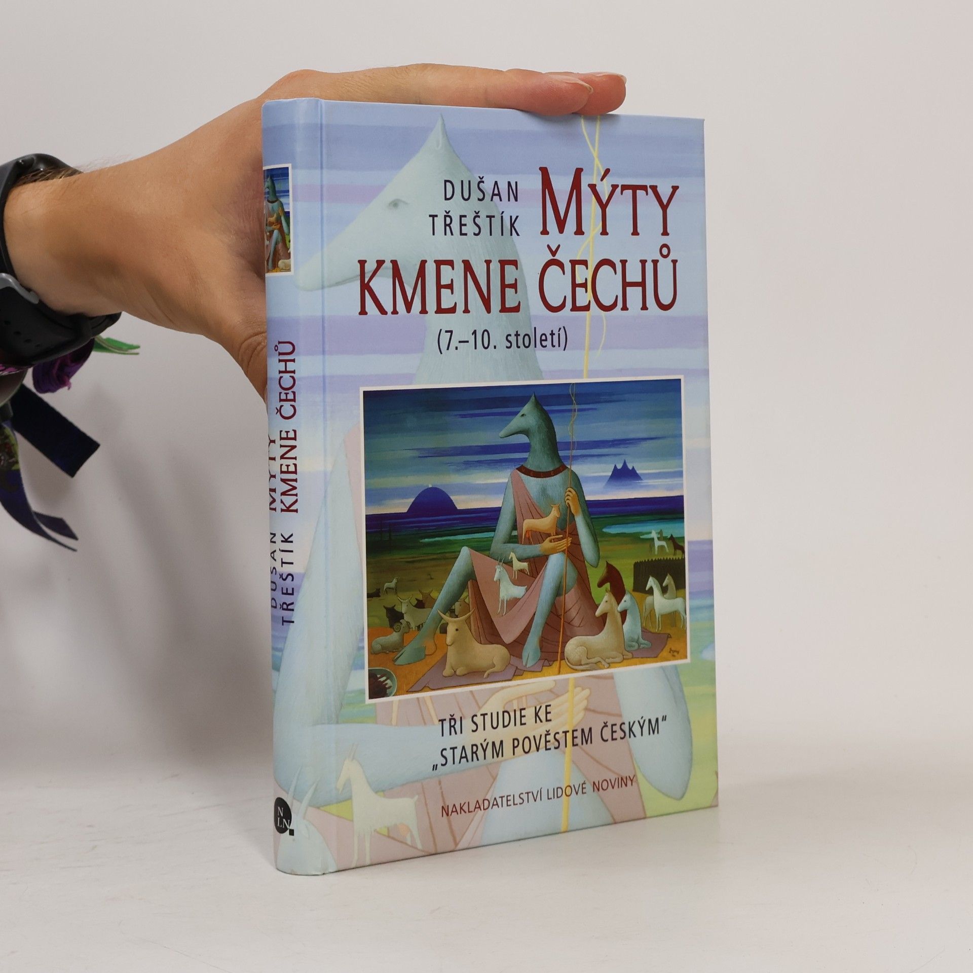 Dušan Třeštík Mýty kmene Čechů