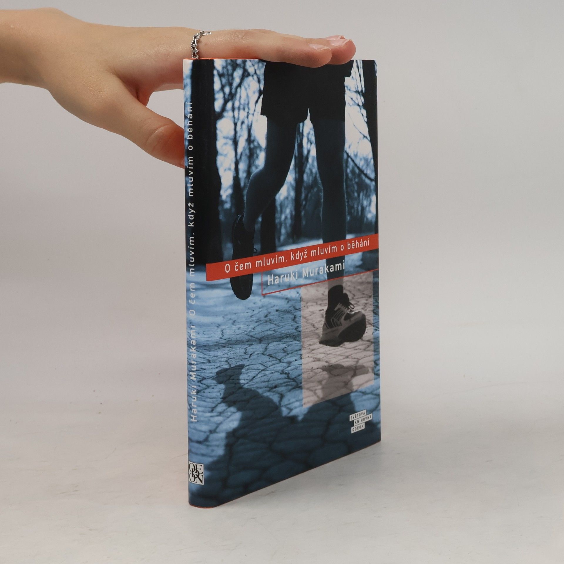Haruki Murakami O čem mluvím, když mluvím o běhání