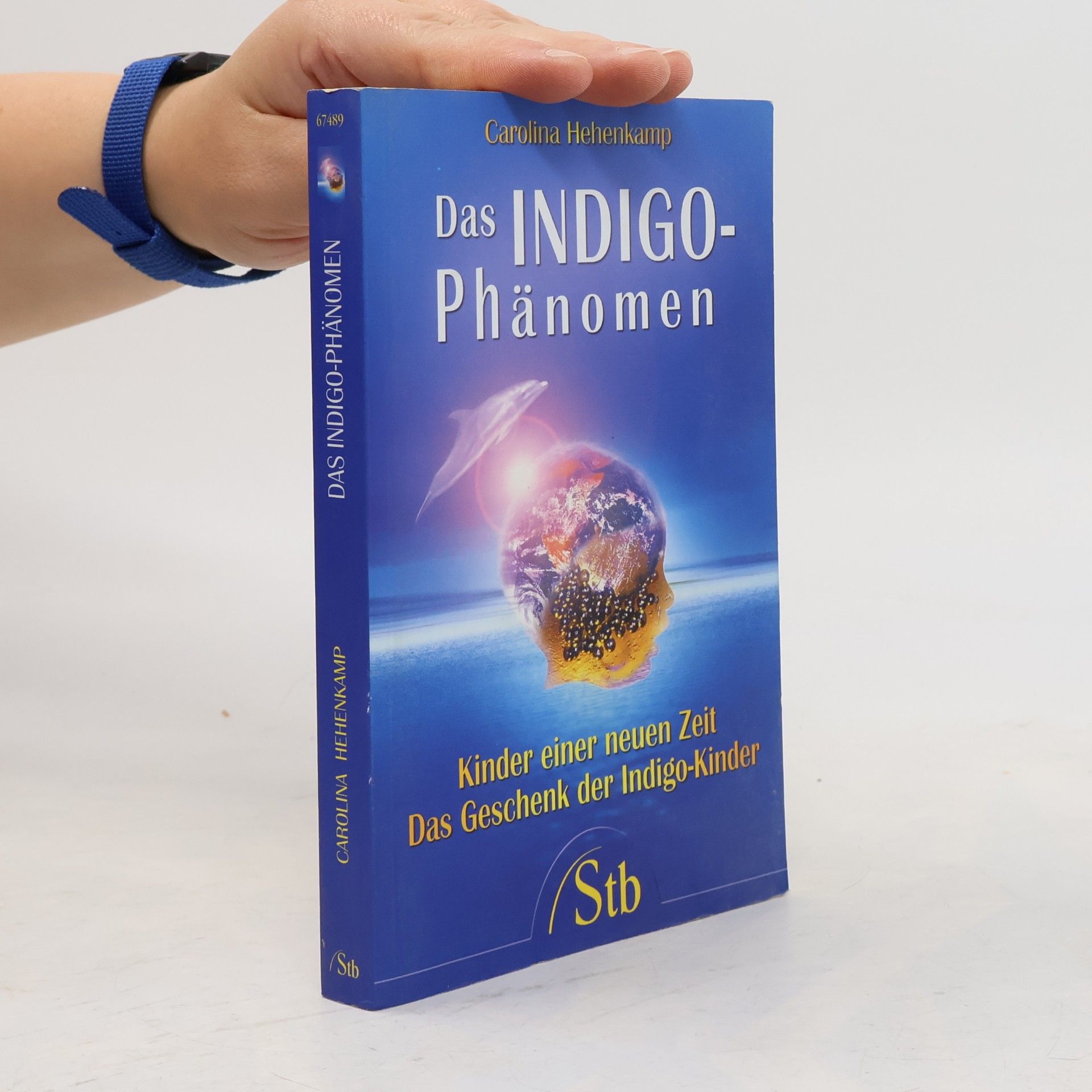 Carolina Hehenkamp Das Indigo-Phänomen