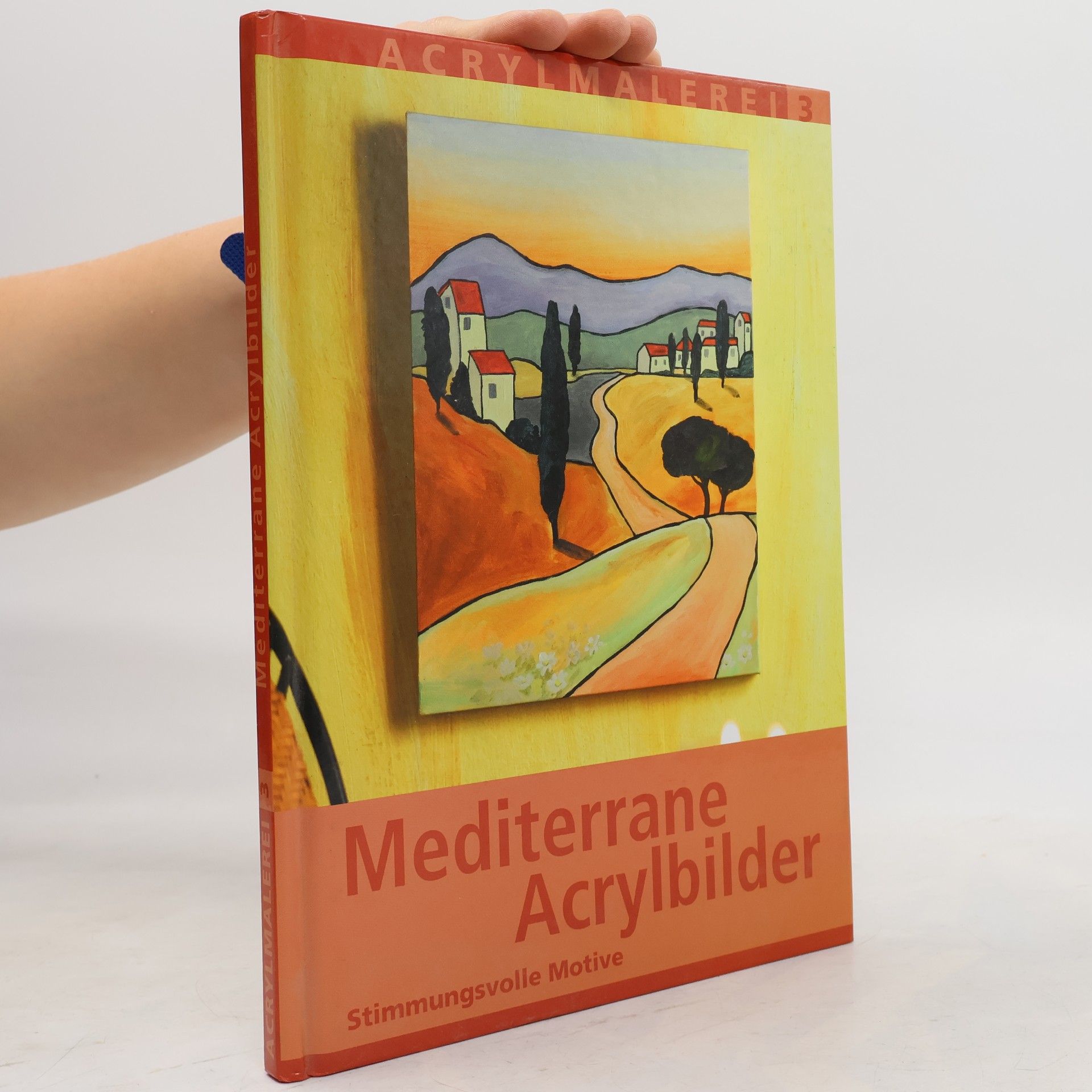 Autorenkollektiv Mediterrane Acrylbilder