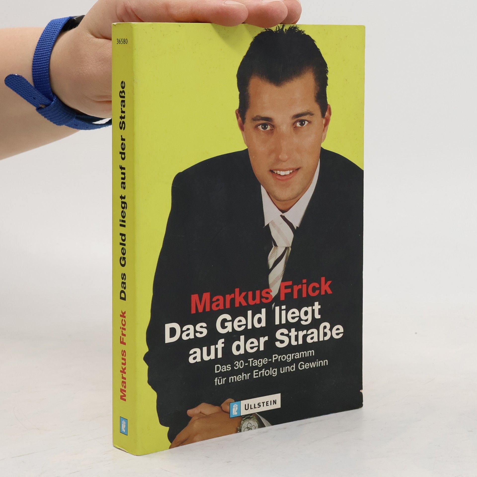 Markus Frick Das Geld liegt auf der Straße
