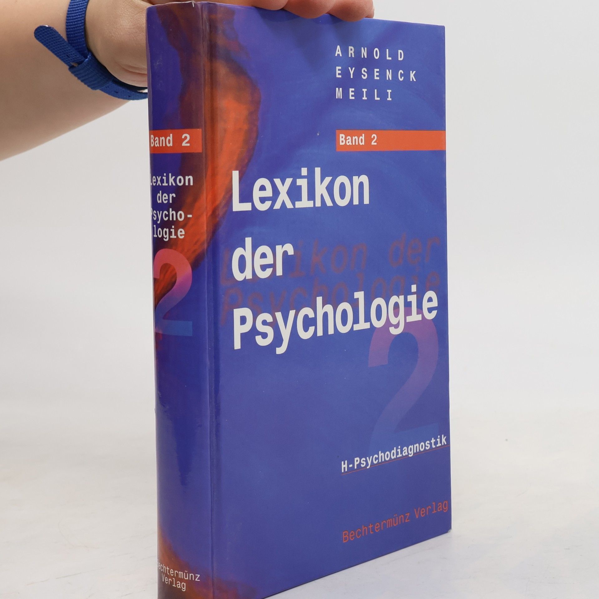 Arnold Eysenck Meili Lexikon der Psychologie. Band 2