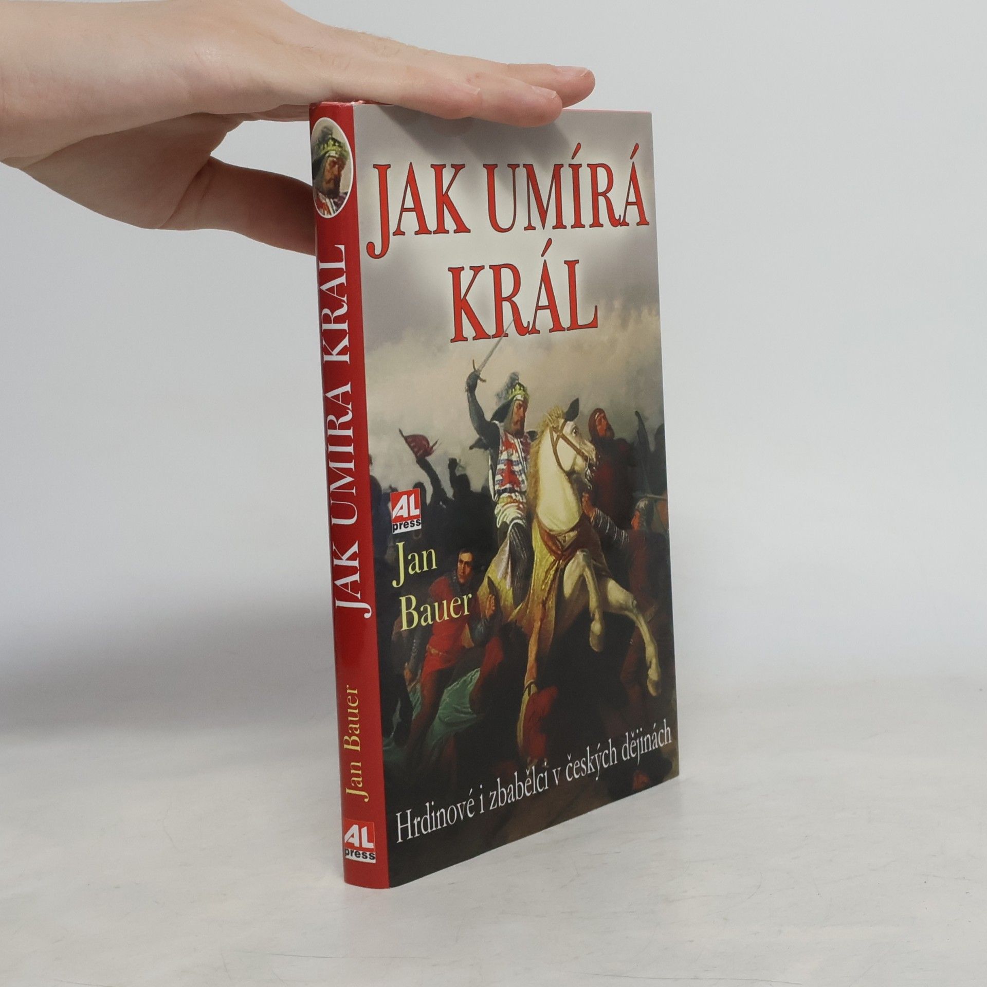 Jan Bauer Jak umírá král