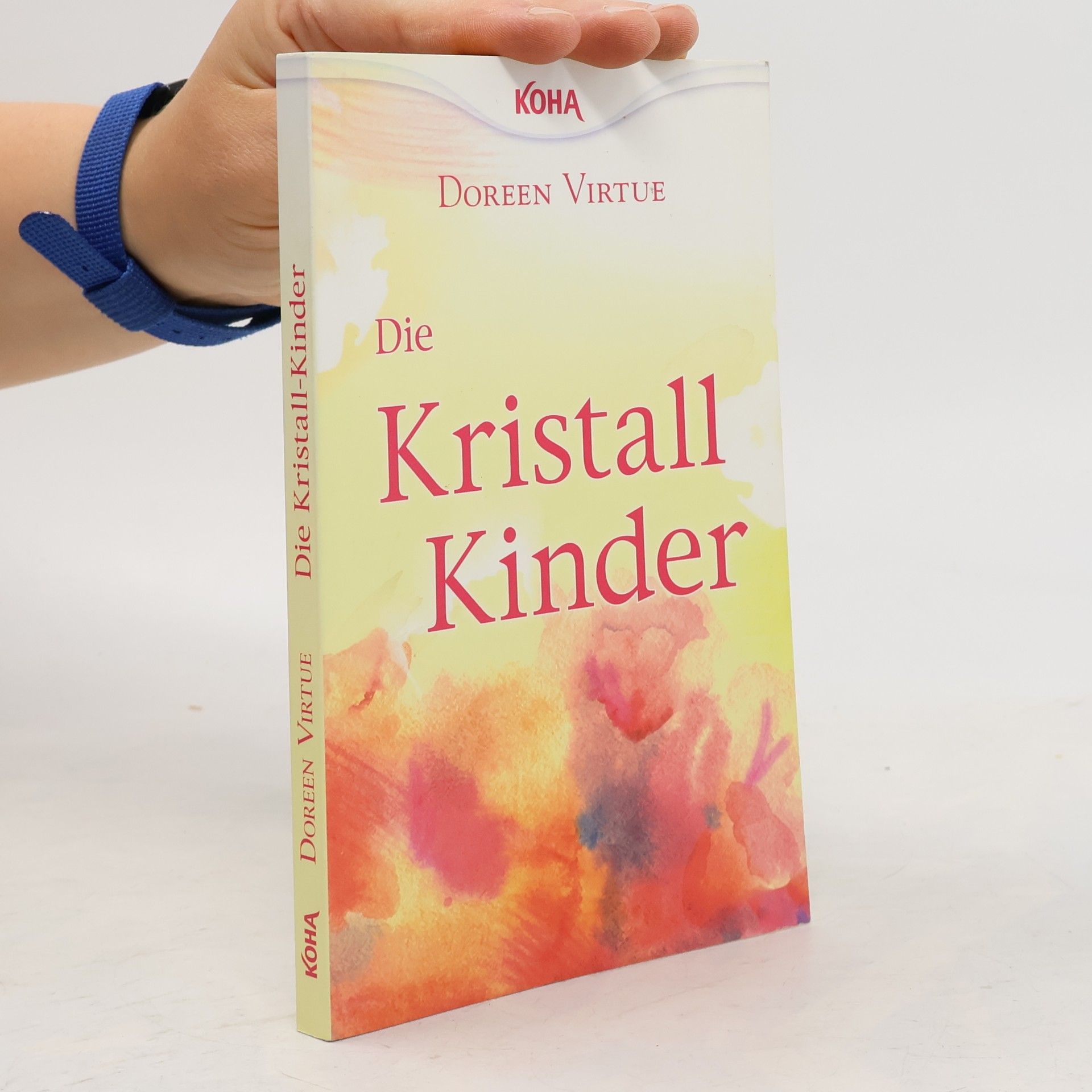 Doreen Virtue Die Kristall-Kinder