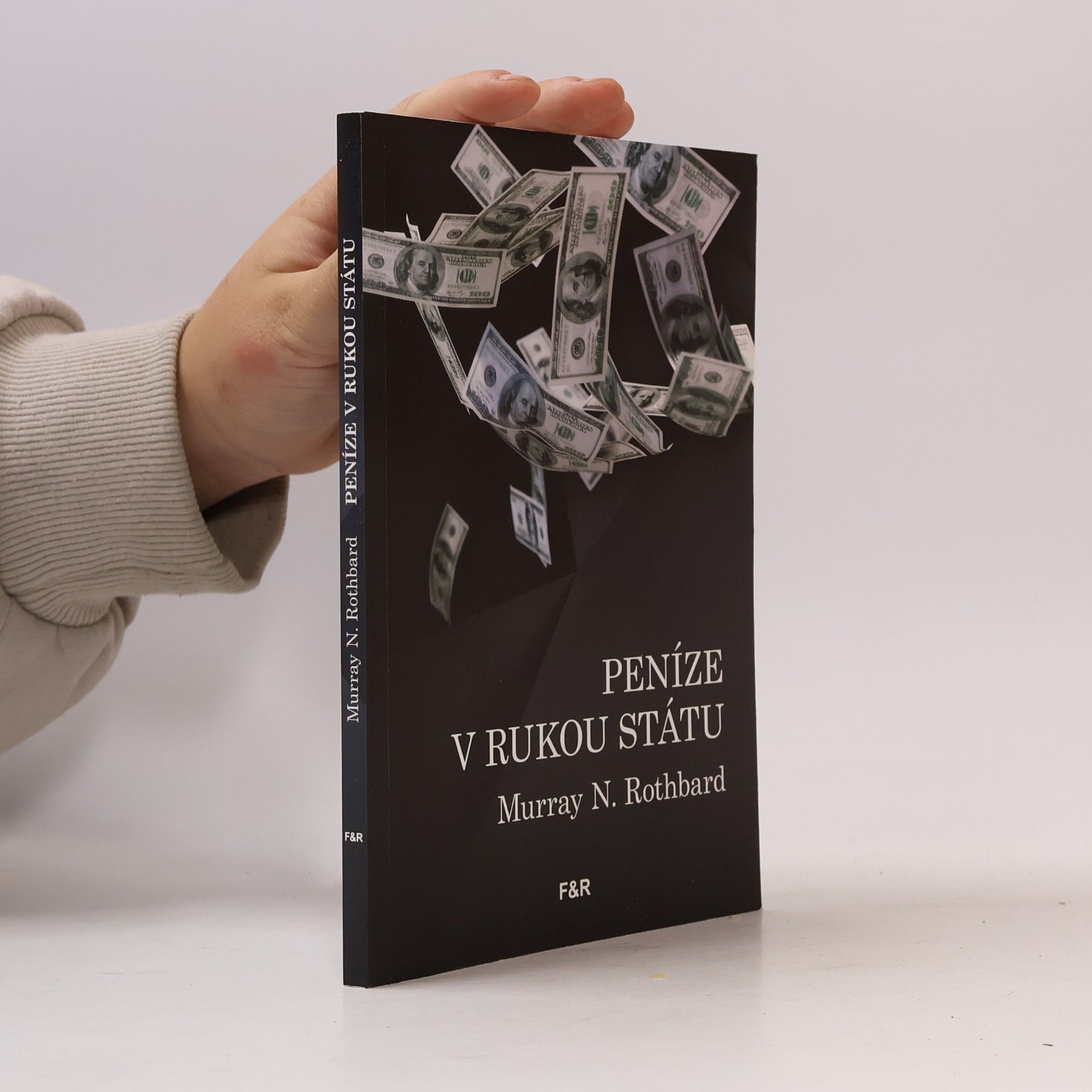 Murray Rothbard Peníze v rukou státu